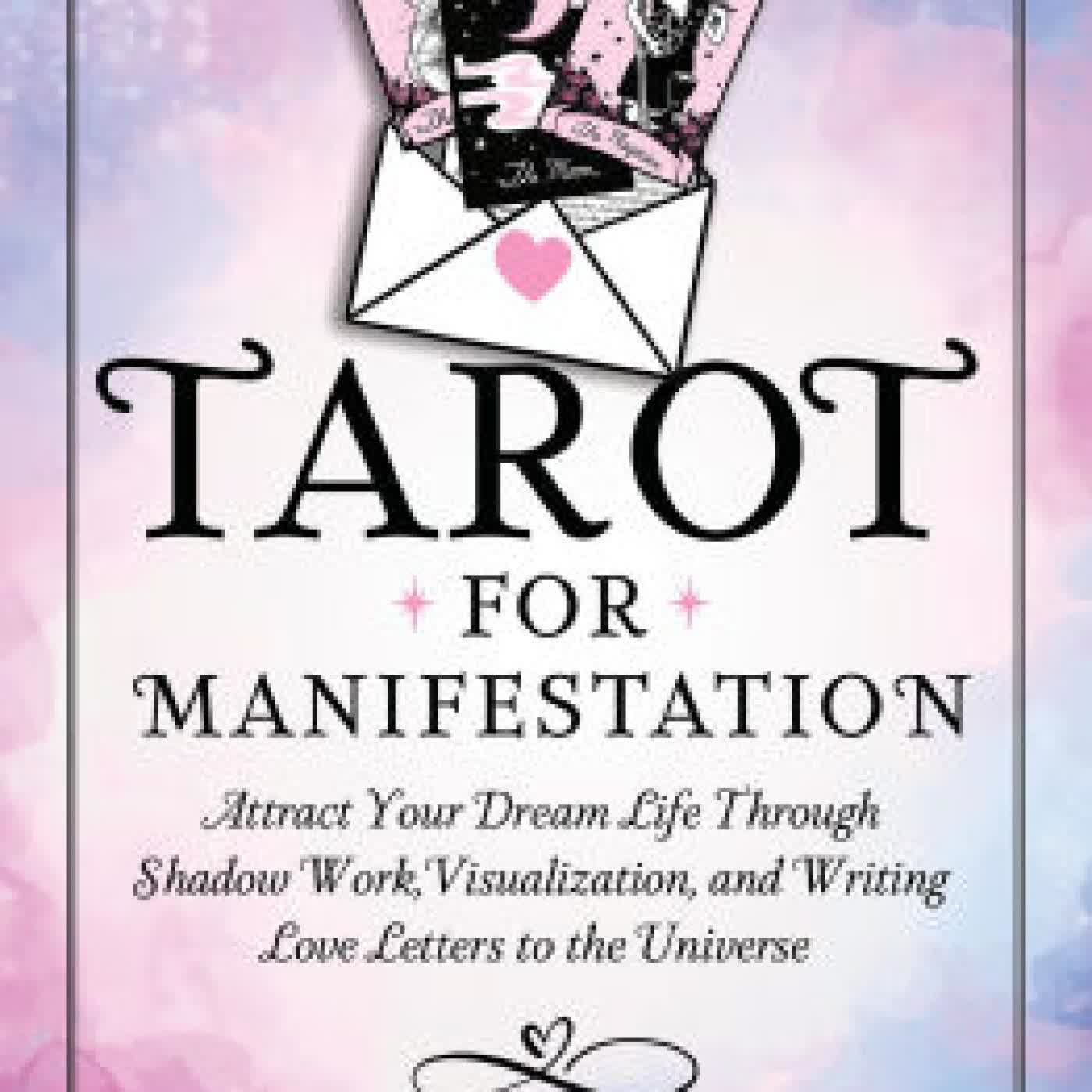 Tarot for Manifestation: Attract Your Dream Life Through Shadow Work, Visualization, and Writing Love Letters to the Universe by Stefanie Caponi on Iphone New Format