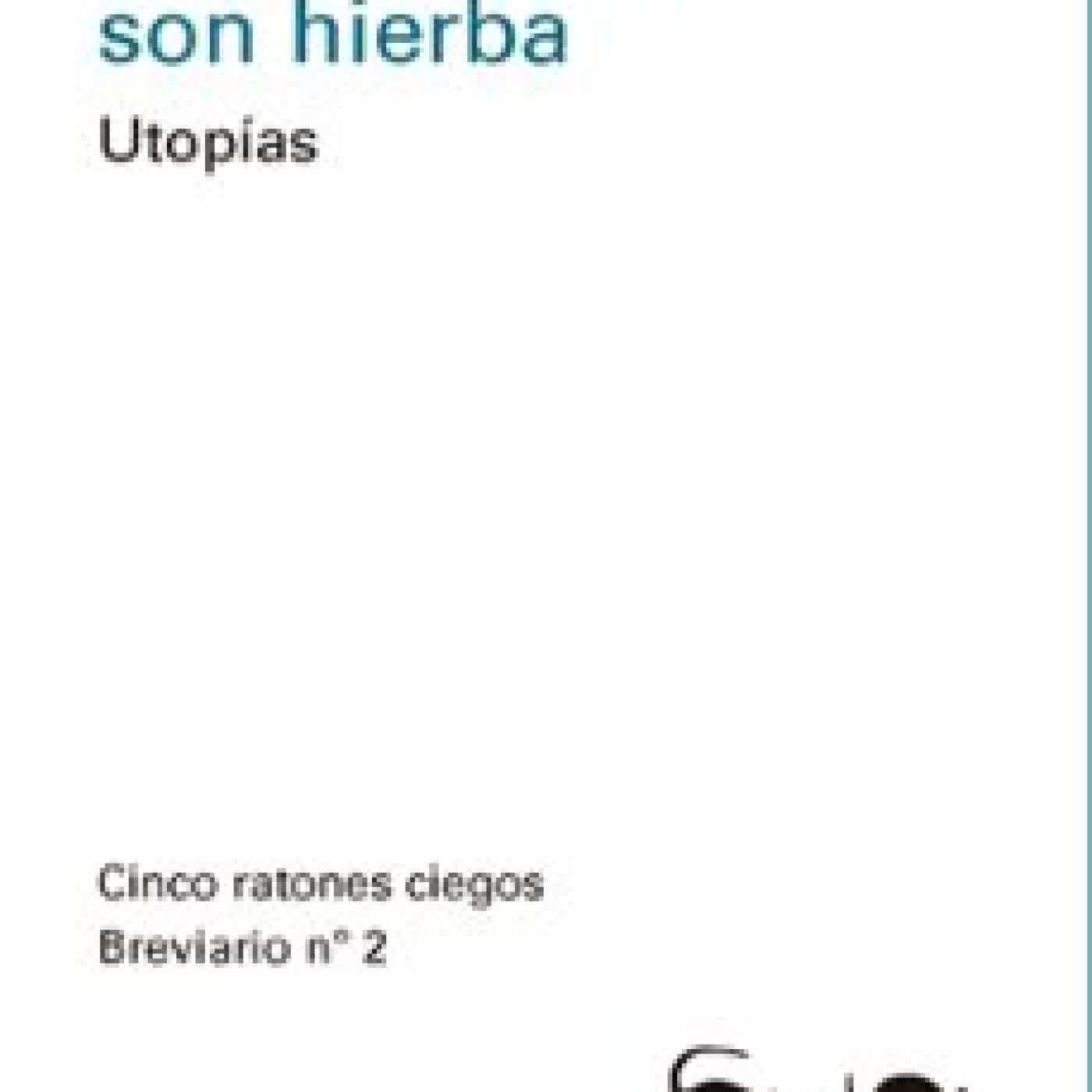 LOS HOMBRES SON HIERBA Chantal Maillard
