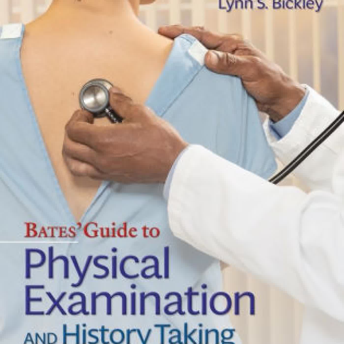 Bates' Guide To Physical Examination and History Taking / Edition 13 by Lynn S Bickley MD, FACP on Iphone New Format