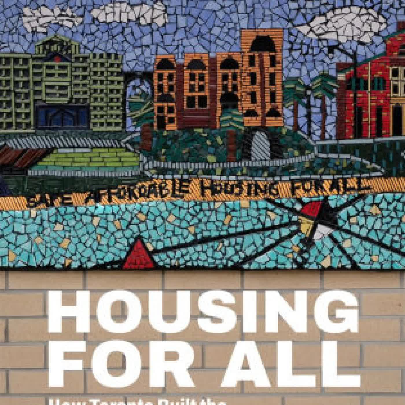 Read online: Housing for All: How Toronto Built the St. Lawrence Neighbourhood by Frank Lewinberg, Vincenzo Pietropaolo