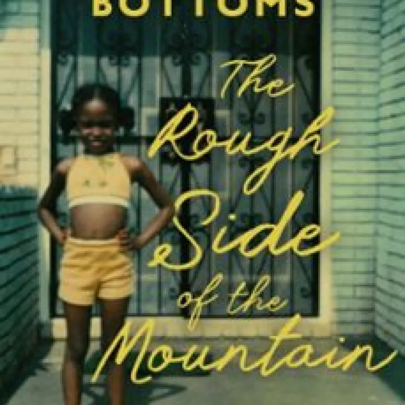 THE ROUGH SIDE OF THE MOUNTAIN KEISHA LANCE BOTTOMS