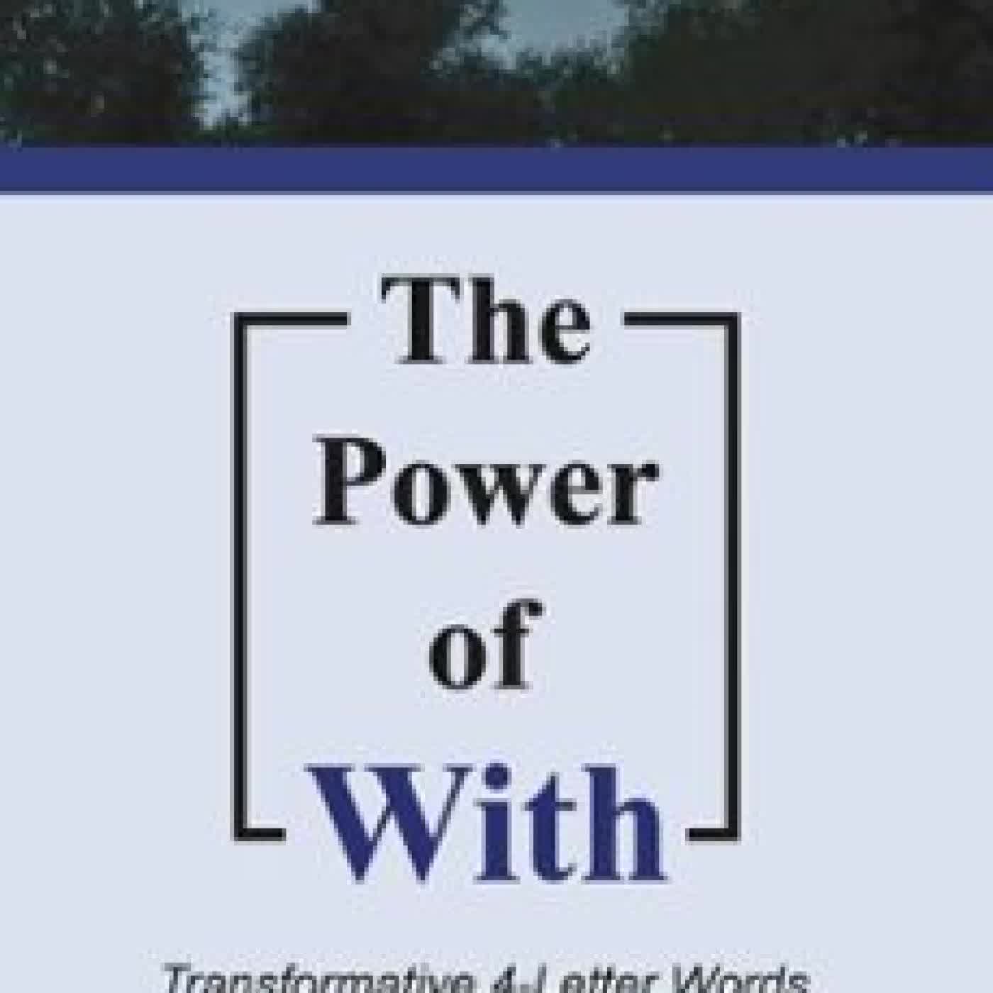THE POWER OF WITH WALT SHELTON