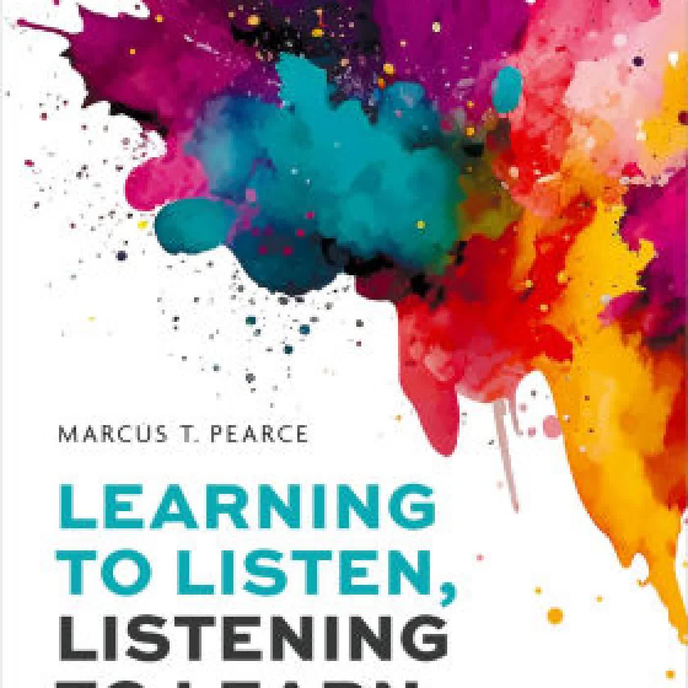 Learning to Listen, Listening to Learn: Music Perception and the Psychology of Enculturation by Marcus T. Pearce on Iphone New Format