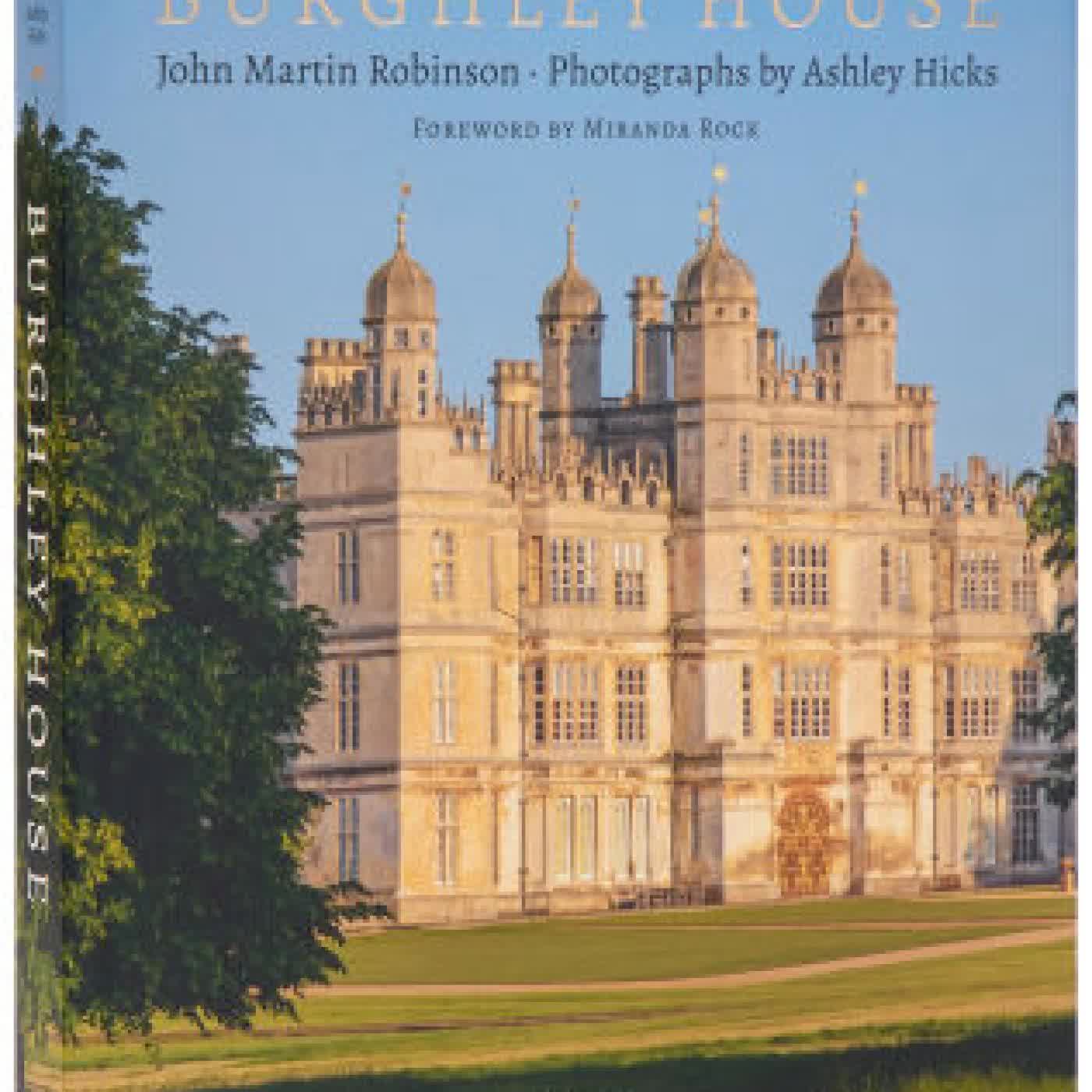 Read online: Burghley House by John Martin Robinson, Ashley Hicks, Miranda Rock