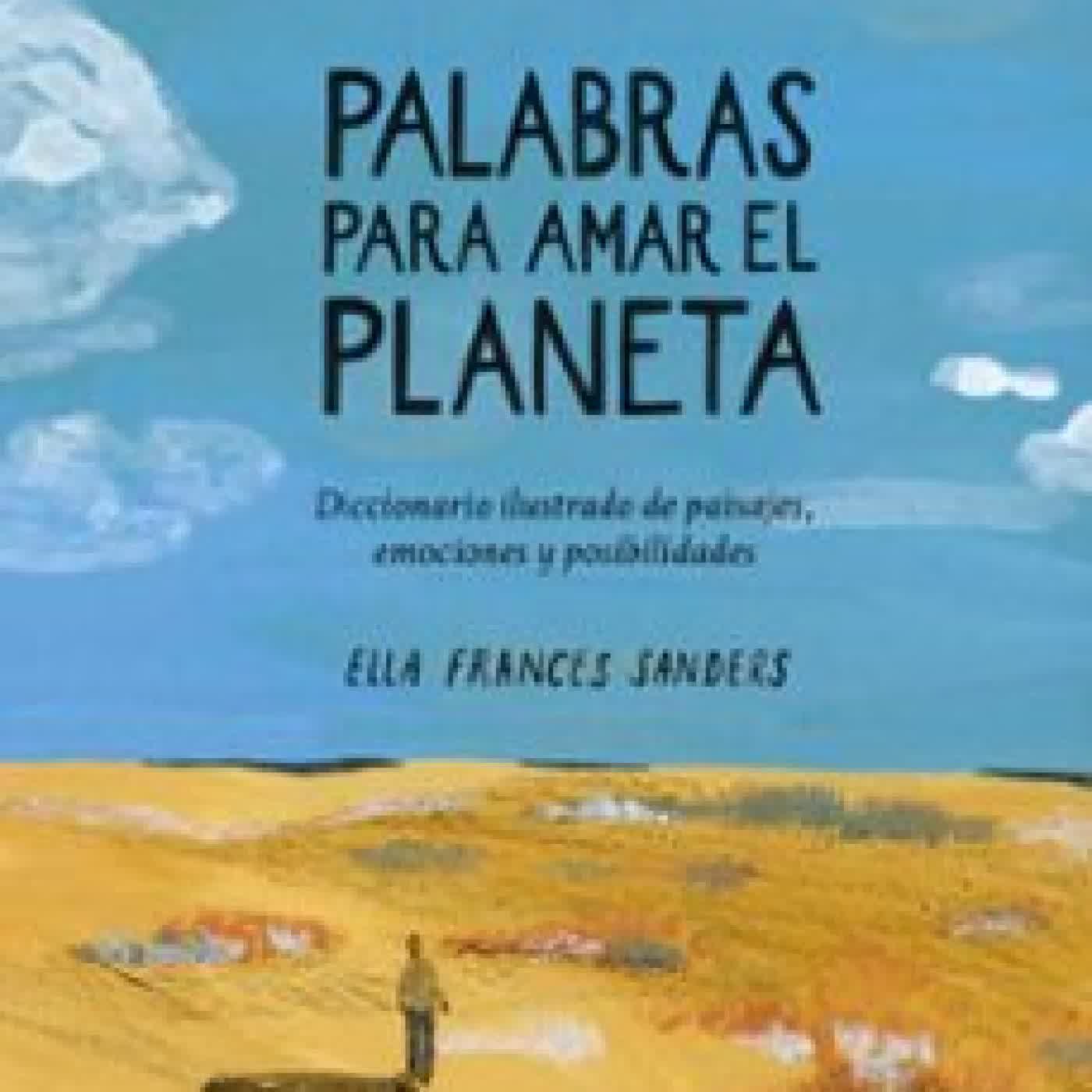 PALABRAS PARA AMAR EL PLANETA ELLA FRANCES SANDERS
