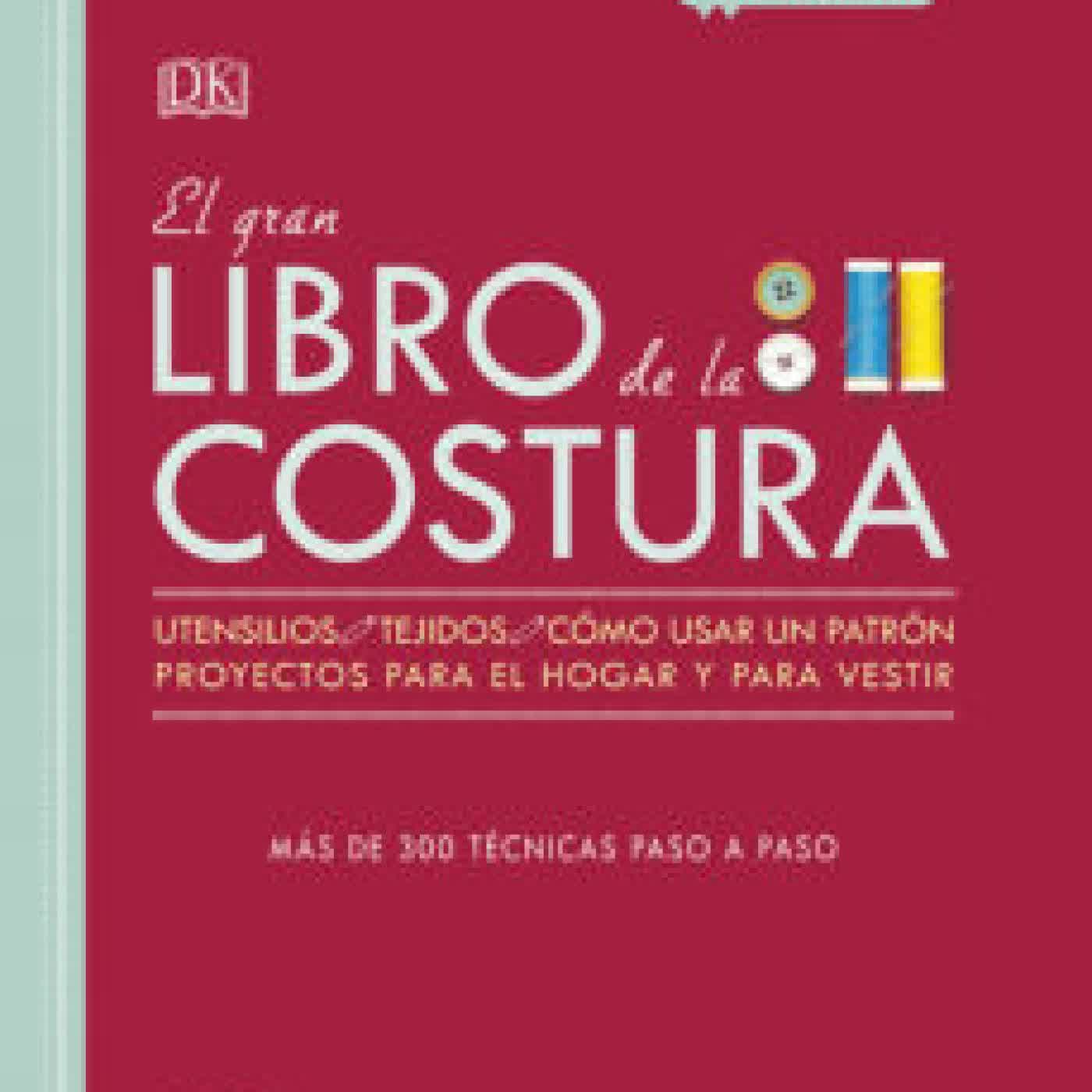 EL GRAN LIBRO DE LA COSTURA NUEVA EDICION ALISON SMITH