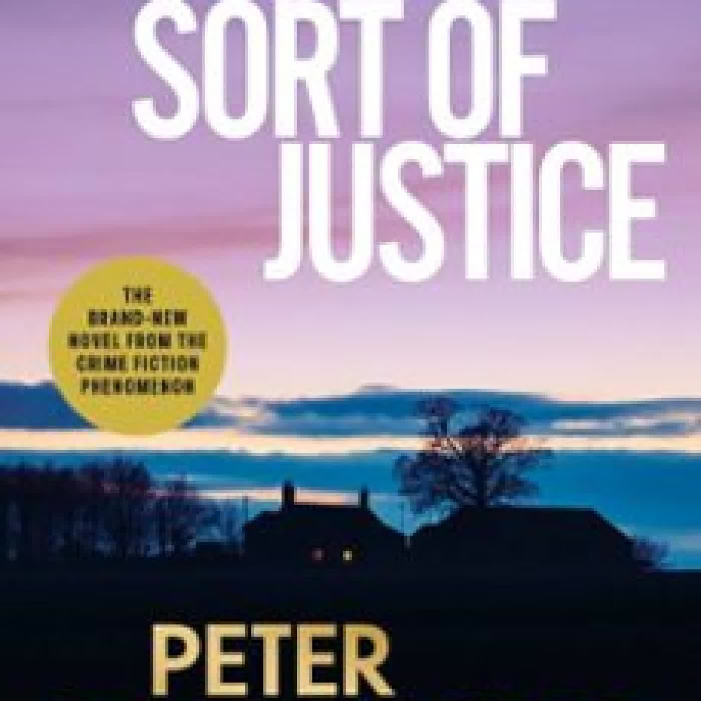 SOME SORT OF JUSTICE PETER GRAINGER
