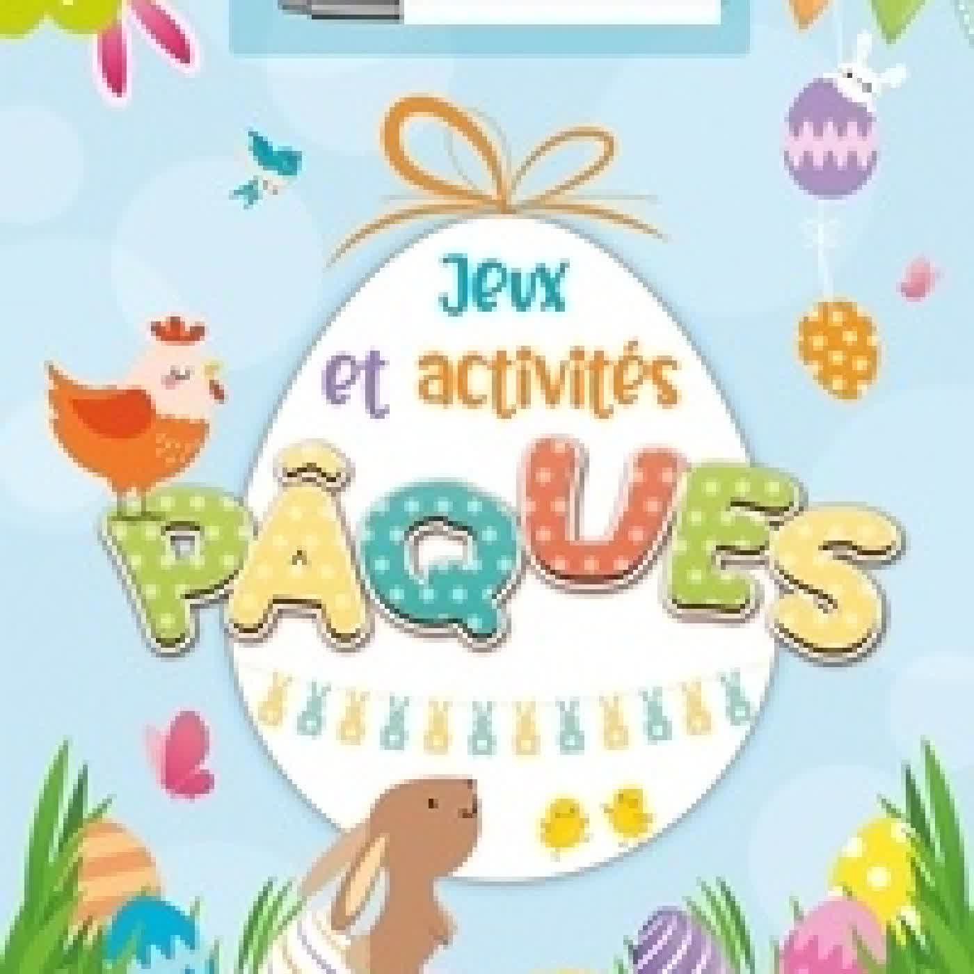 {téléchargement} Jeux et activités Pâques. Avec 1 feutre effaçable