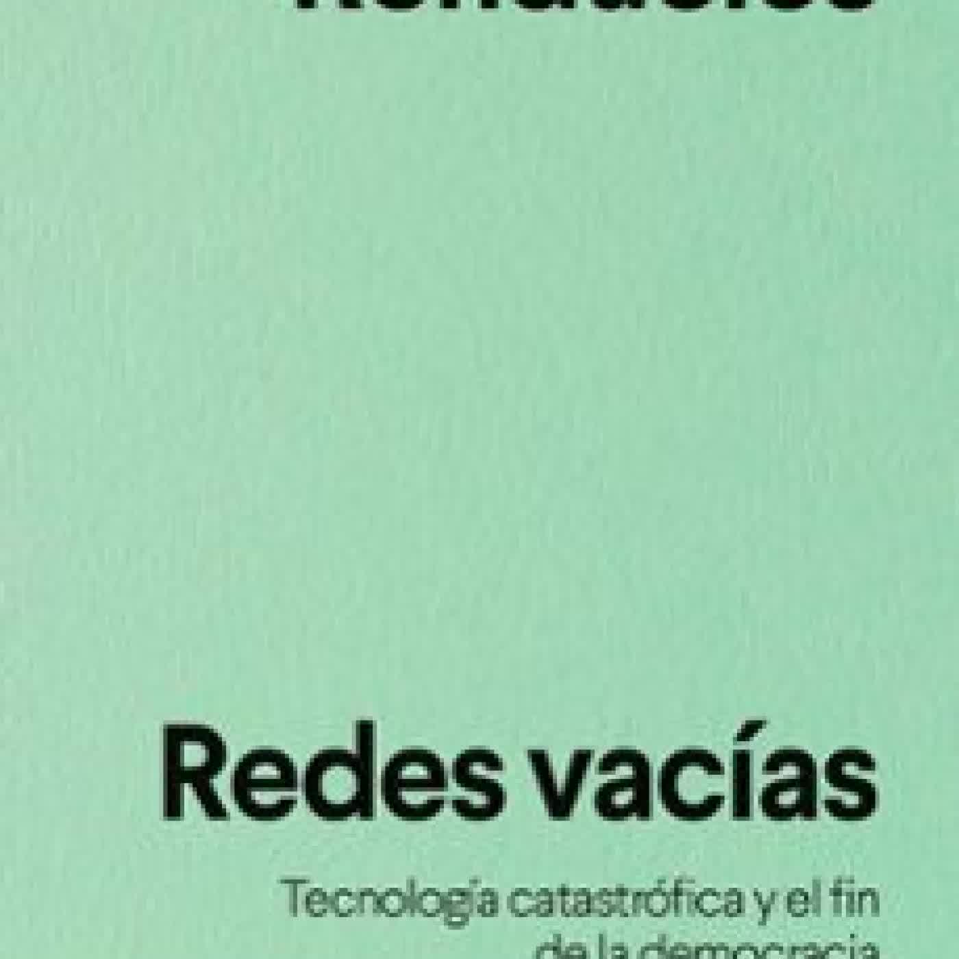 REDES VACÍAS César Rendueles