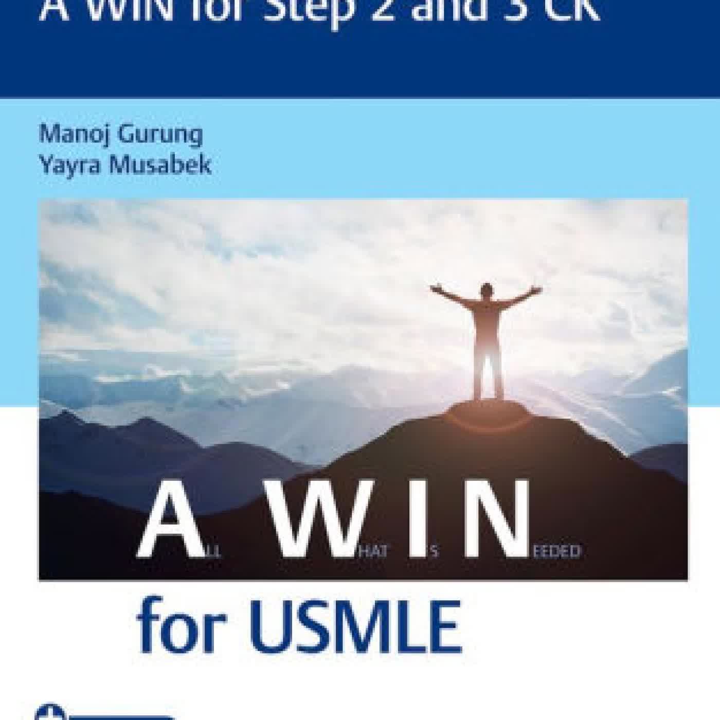 Thieme Review for the USMLE®: A WIN for Step 2 and 3 CK by Manoj Gurung, Yayra Musabek on Iphone New Format