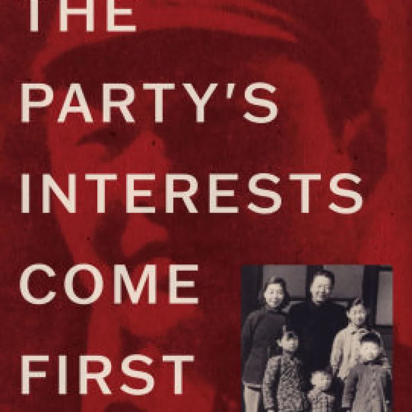 The Party's Interests Come First: The Life of Xi Zhongxun, Father of Xi Jinping by Joseph Torigian on Iphone New Format