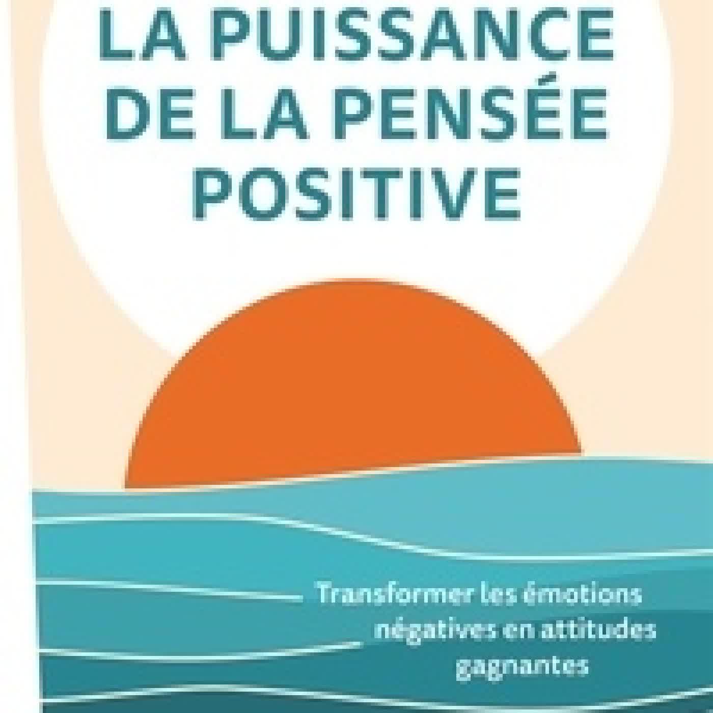 Télécharger Pdf La puissance de la pensée positive