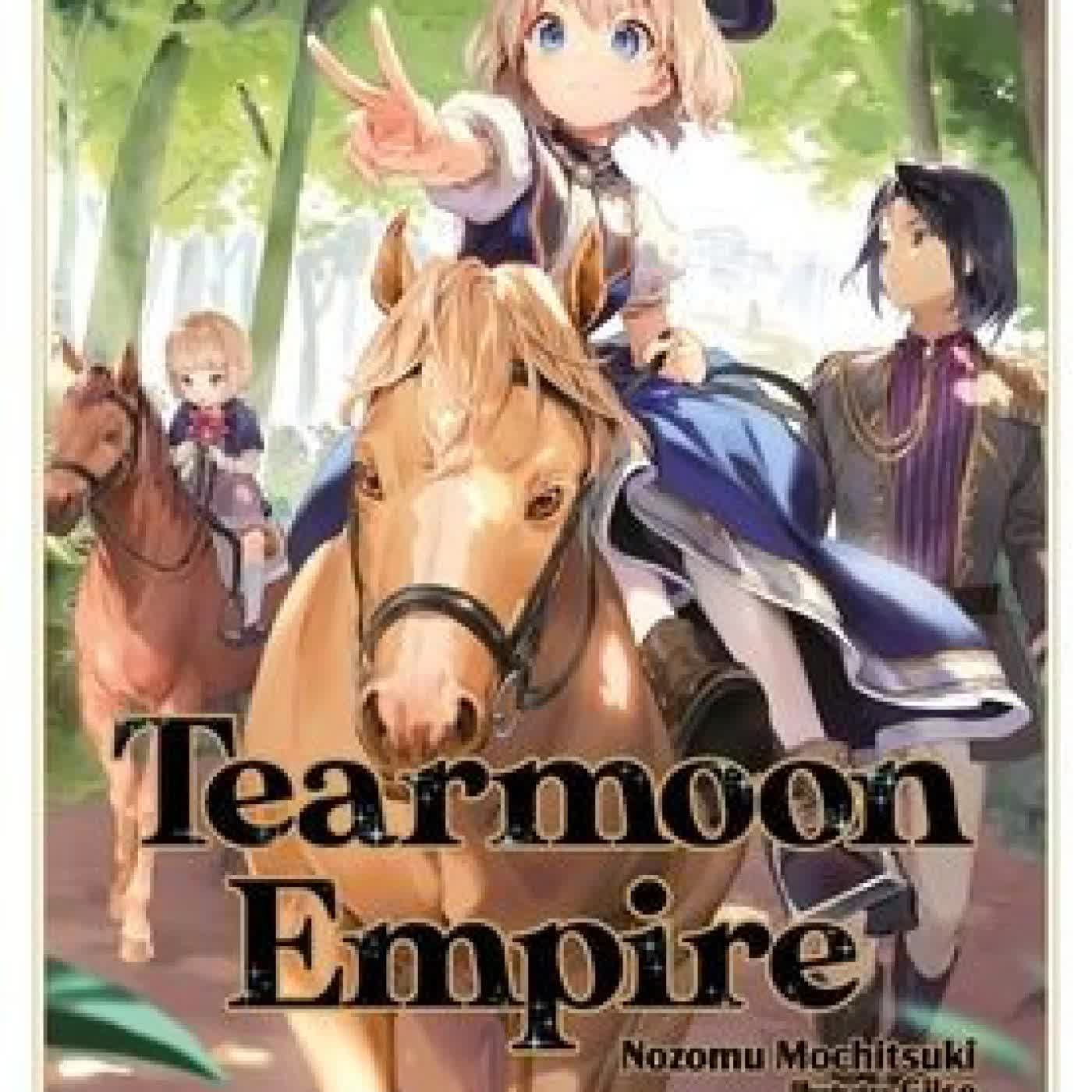 Read online: Tearmoon Empire: Volume 13 (Light Novel) by Nozomu Mochitsuki, Gilse, Madeleine Willette