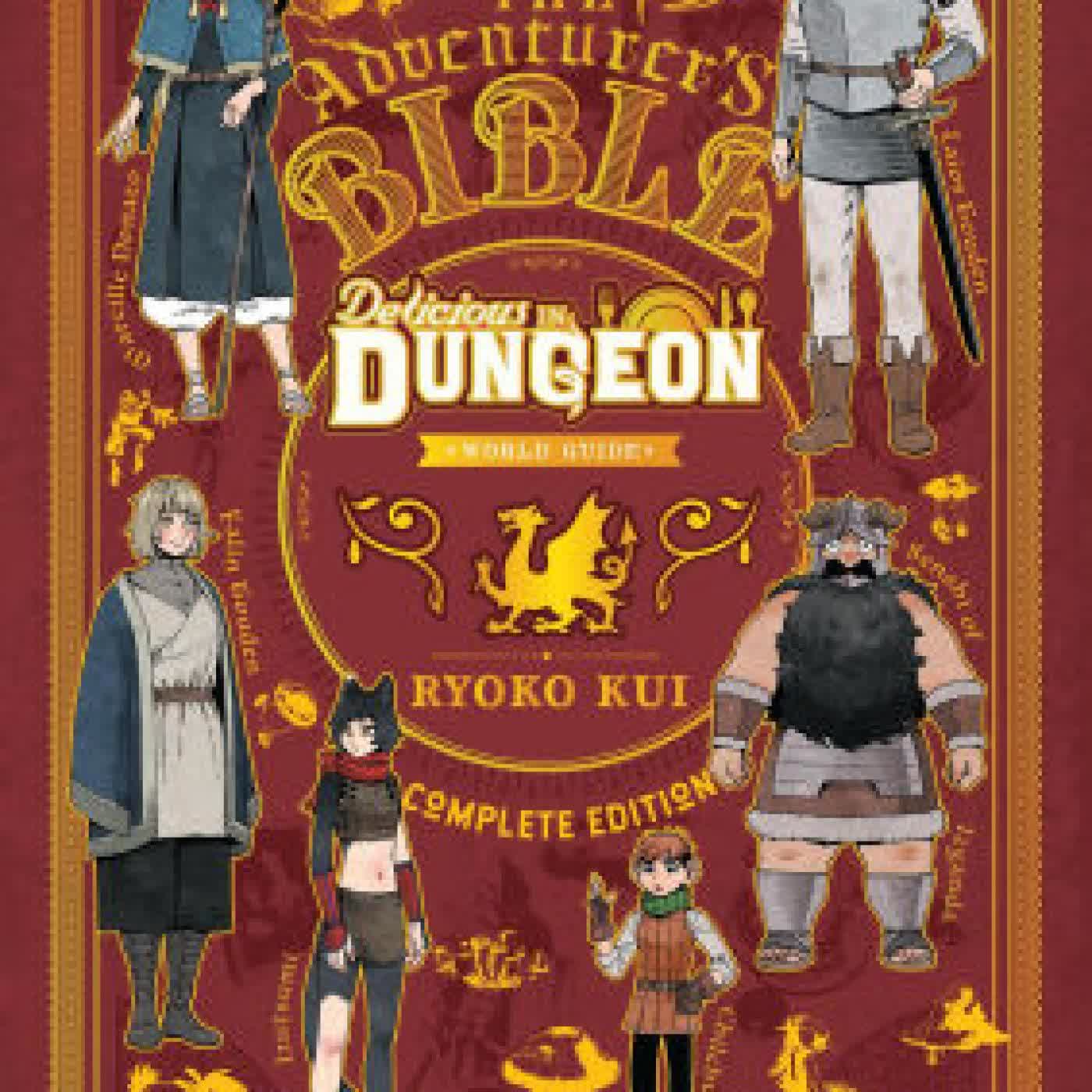 Read online: Delicious in Dungeon World Guide: The Adventurer's Bible, Complete Edition by Ryoko Kui, Taylor Engel