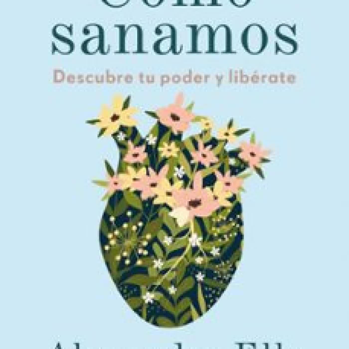 CÓMO SANAMOS ALEXANDRA ELLE