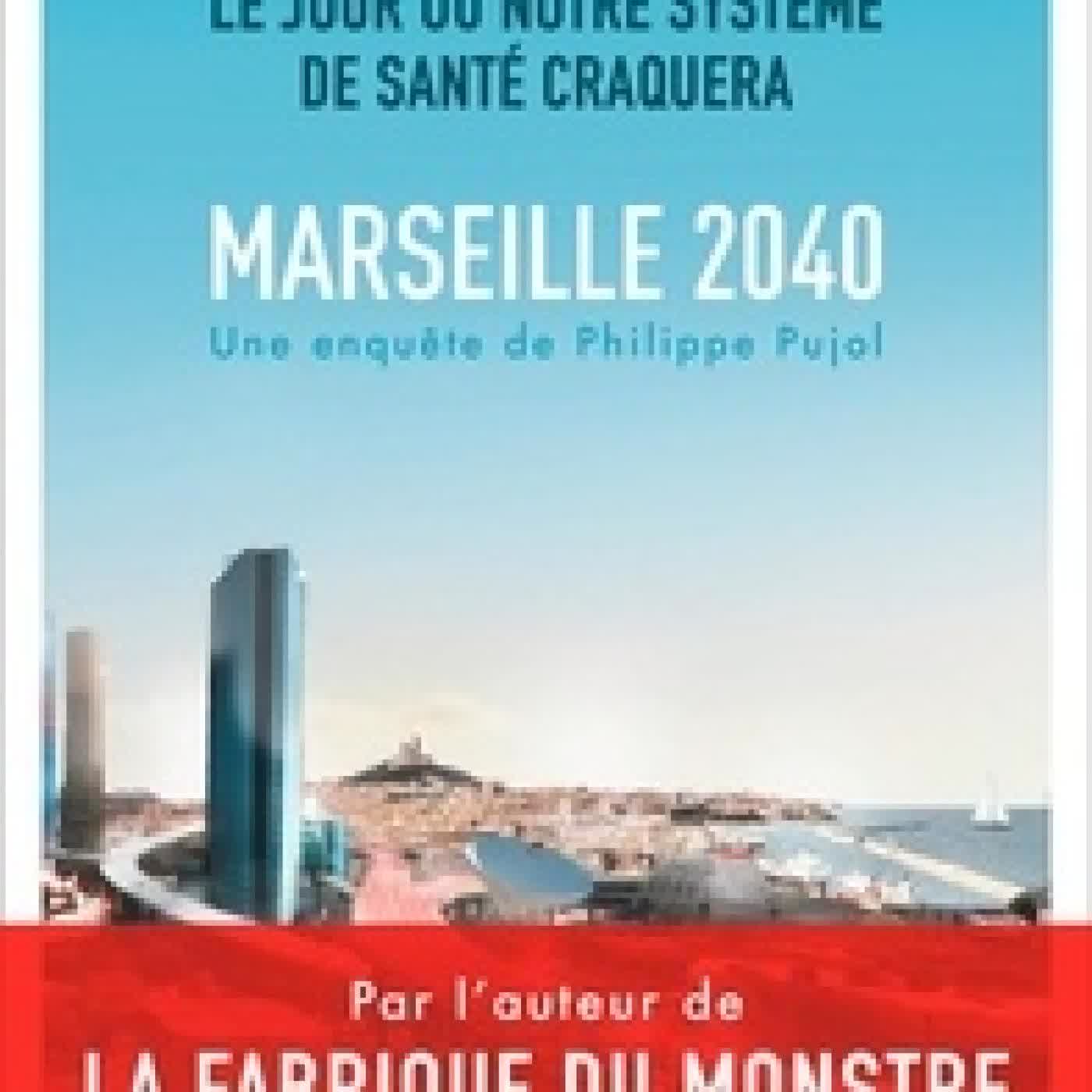 Lire en ligne : Marseille, 2040 - Le jour où notre système de santé craquera