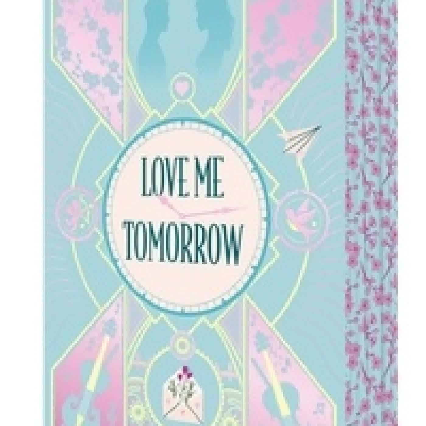 Télécharger Pdf Love me tomorrow