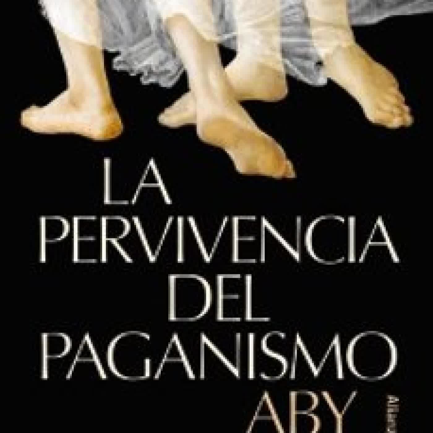 LA PERVIVENCIA DEL PAGANISMO Aby Warburg