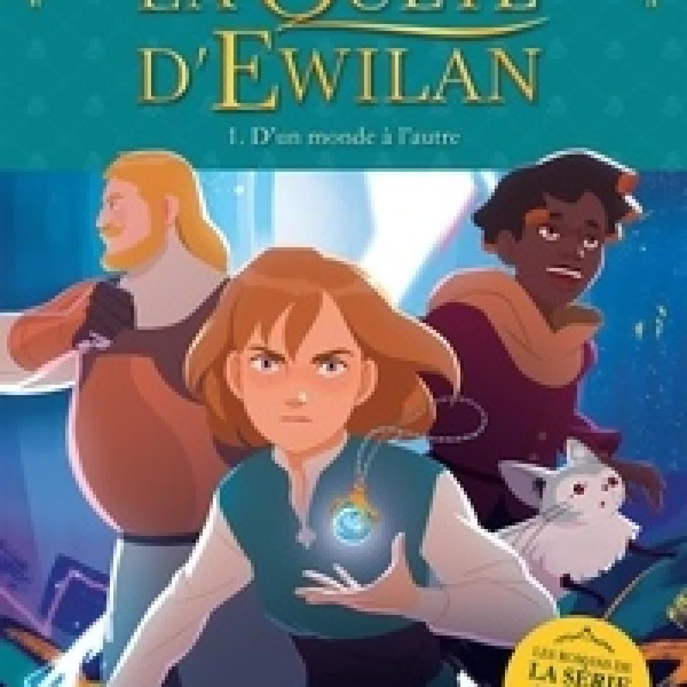 Télécharger Pdf La quête d'Ewilan Tome 1D'un monde à l'autre