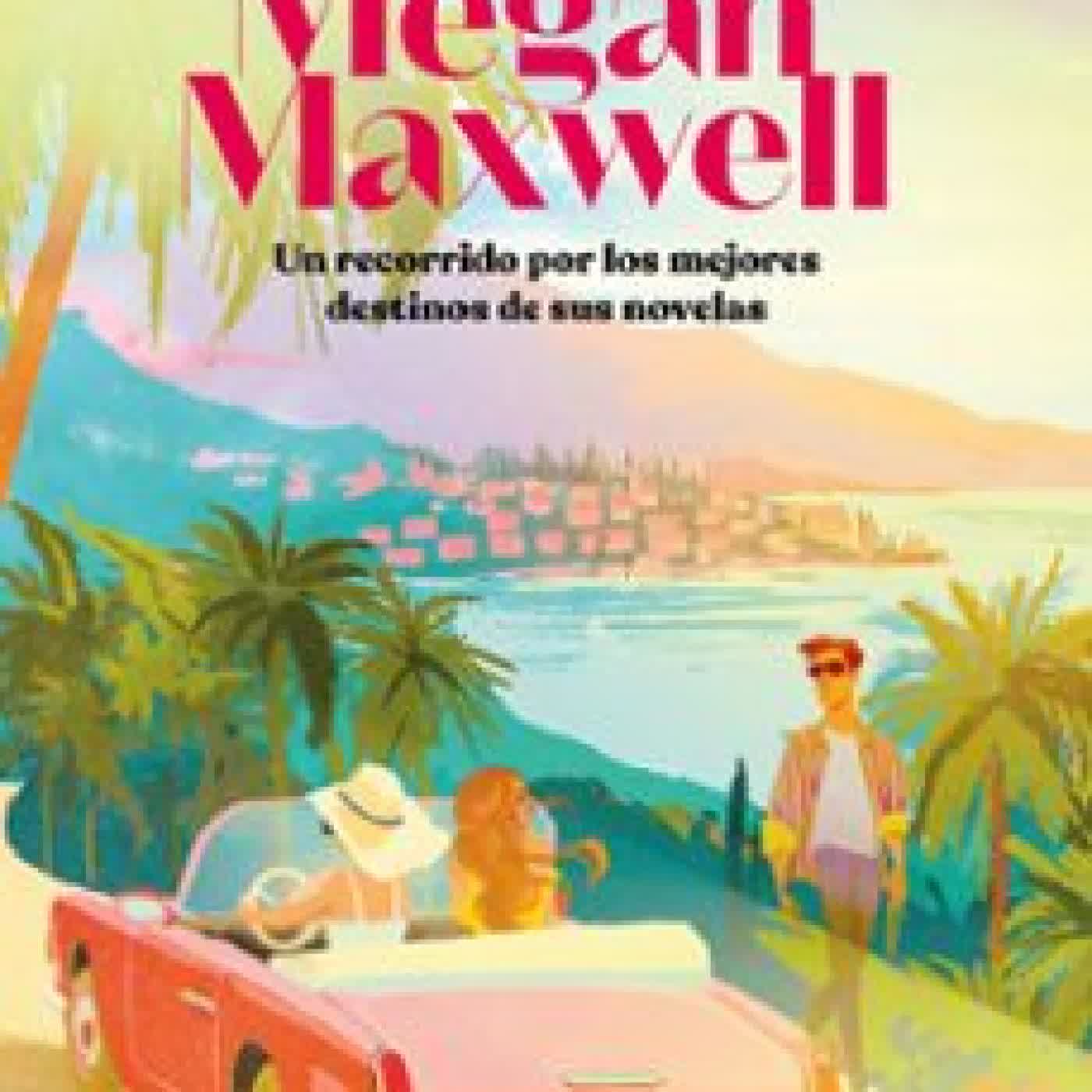 VIAJANDO CON MEGAN MAXWELL Megan Maxwell