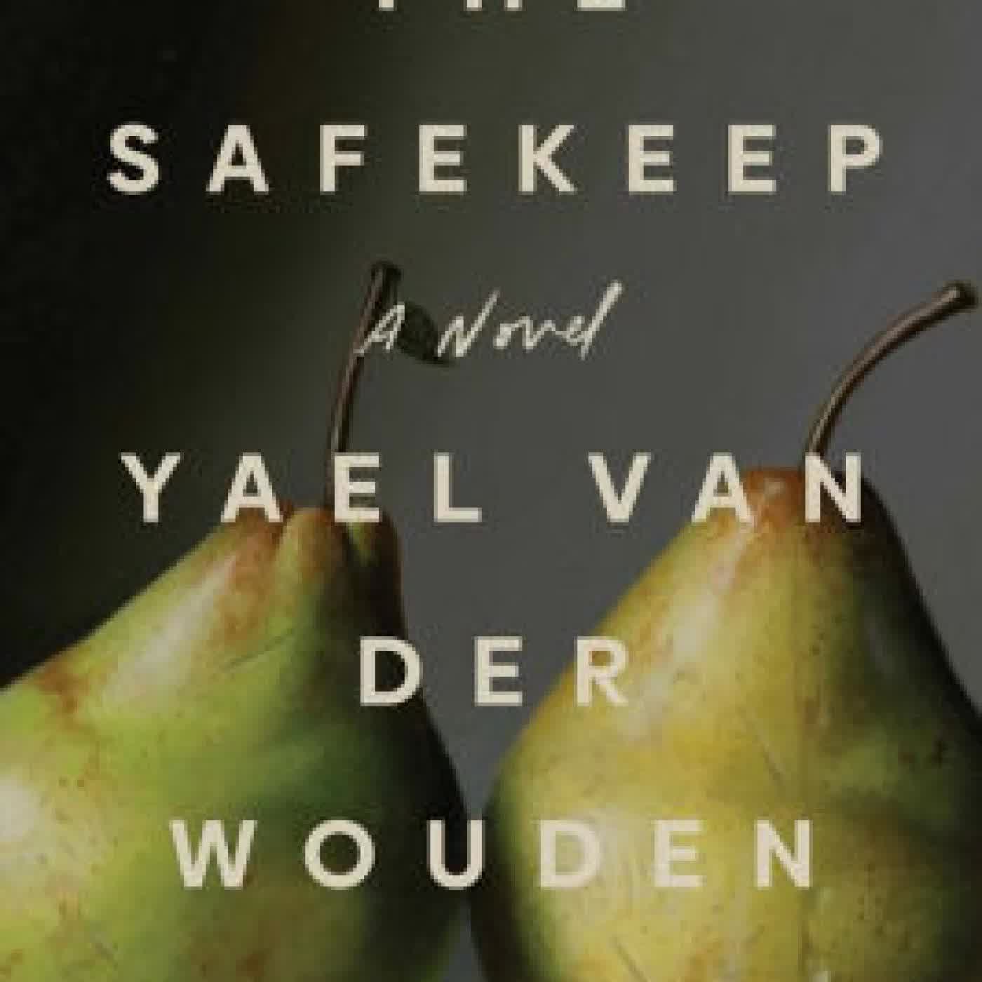 Read online: The Safekeep by Yael van der Wouden