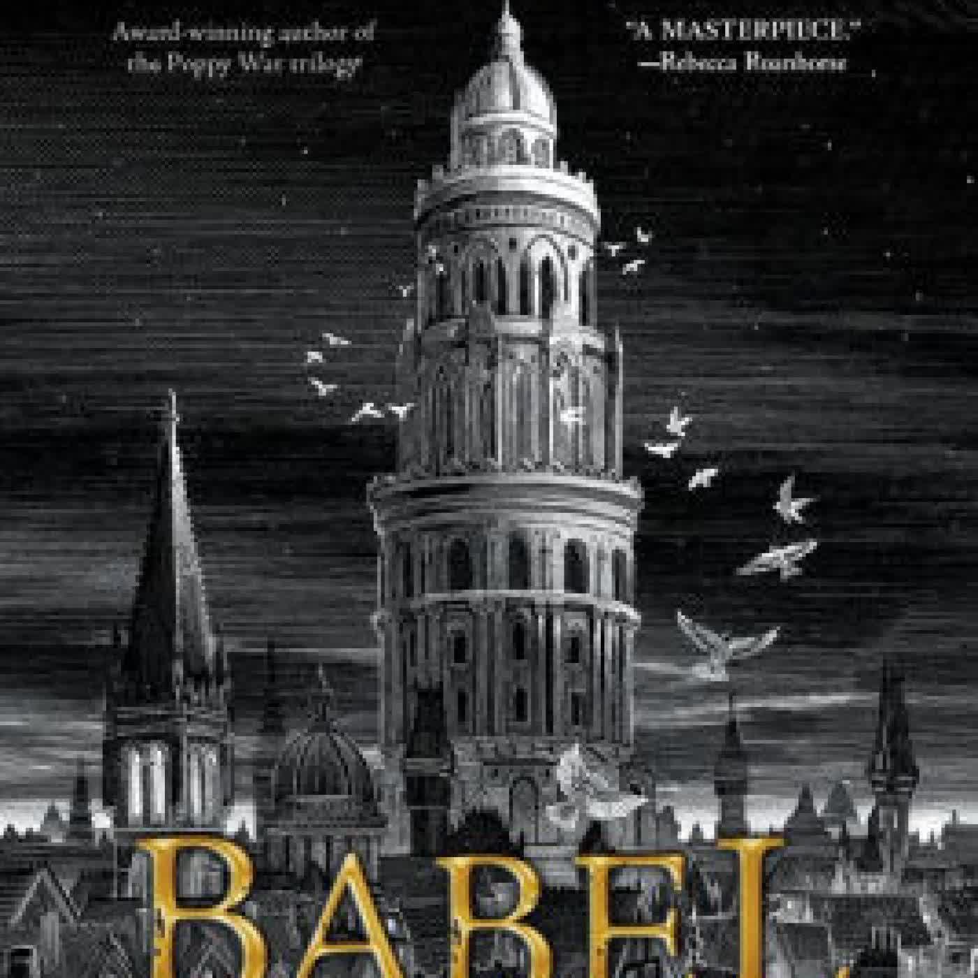 Babel: Or, The Necessity of Violence: An Arcane History of the Oxford Translators' Revolution (B&N Speculative Fiction Book Award Winner) by R. F. Kuang on Iphone New Format