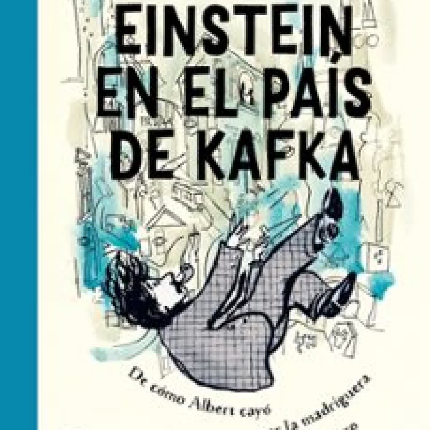 EINSTEIN EN TIERRA DE KAFKA KEN KRIMSTEIN
