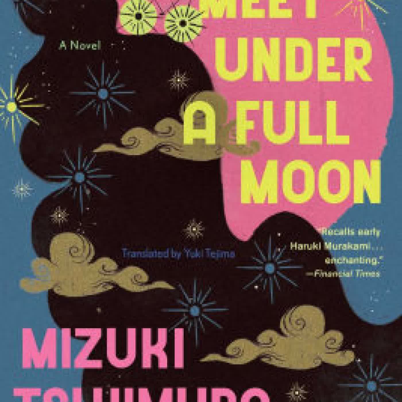 Lost Souls Meet Under a Full Moon: A Novel by Mizuki Tsujimura, Yuki Tejima on Iphone New Format