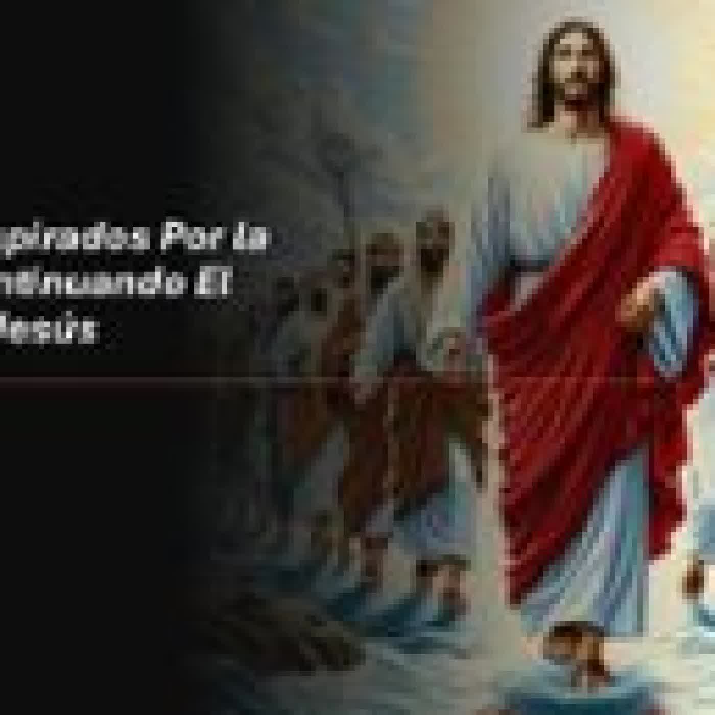 DISCÍPULOS INSPIRADOS POR LA DIVINIDAD, CONTINUANDO EL MINISTERIO DE JESÚS FERNANDO DAVALOS