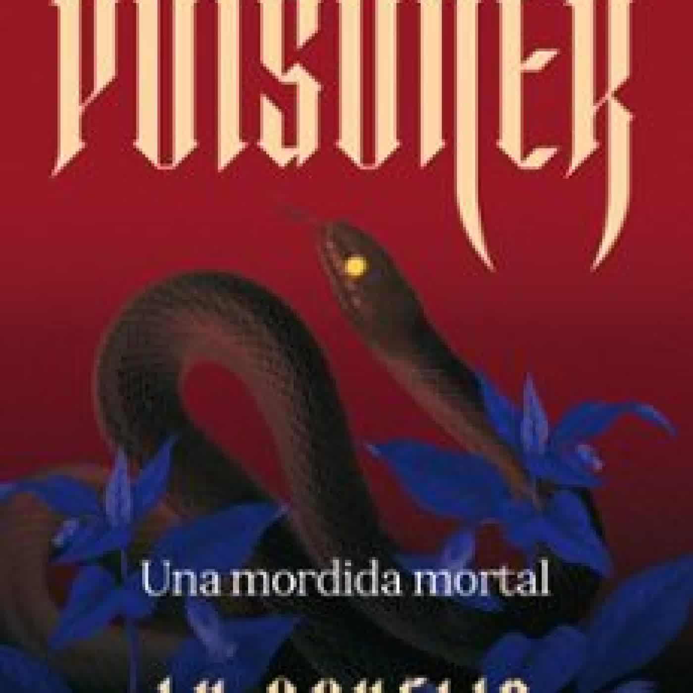 THE POISONER. UNA MORDIDA MORTAL I. V. OPHELIA