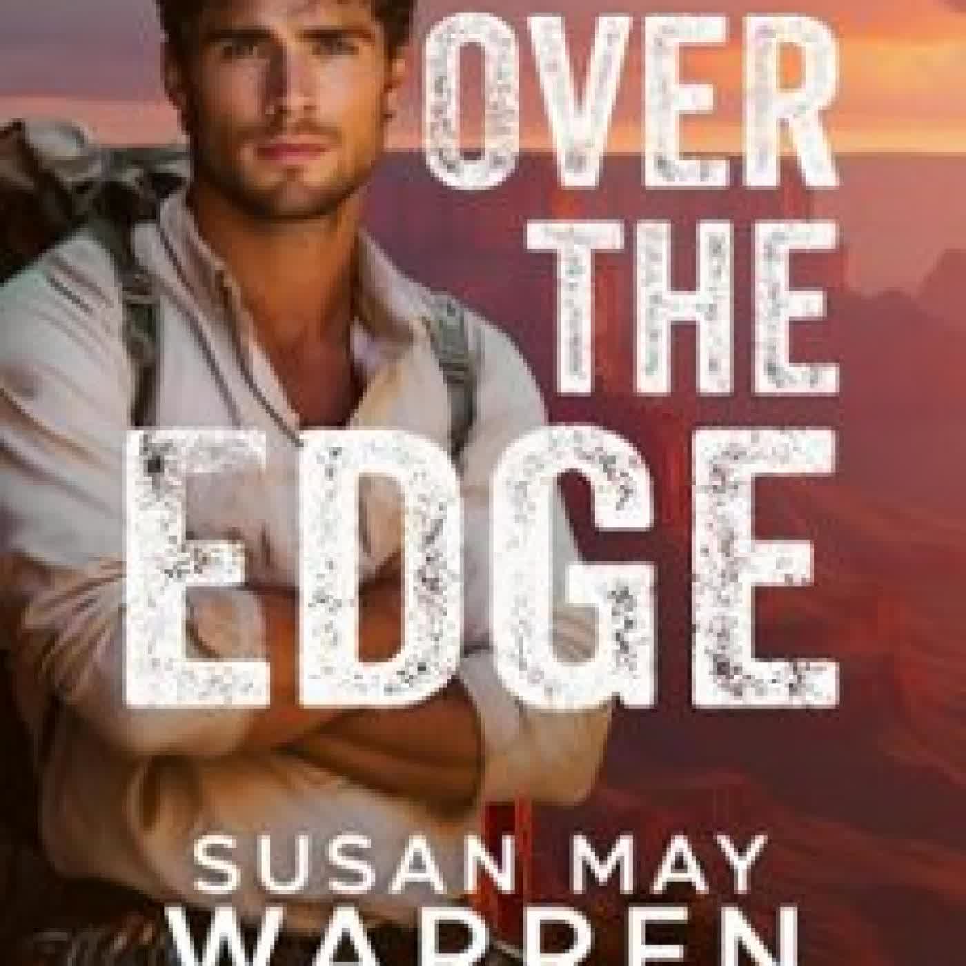 OVER THE EDGE SUSAN MAY WARREN, TARI FARIS