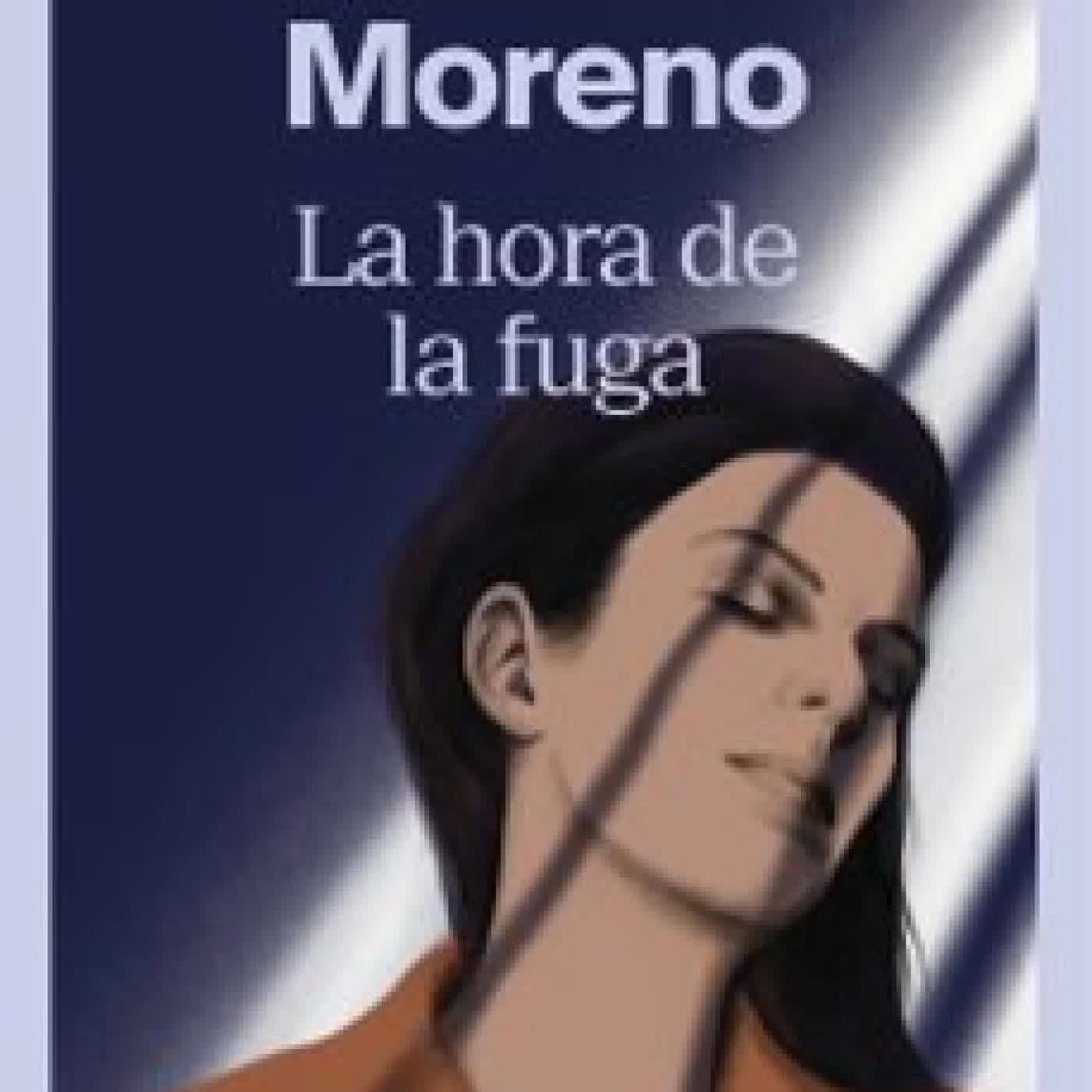 LA HORA DE LA FUGA Graziella Moreno