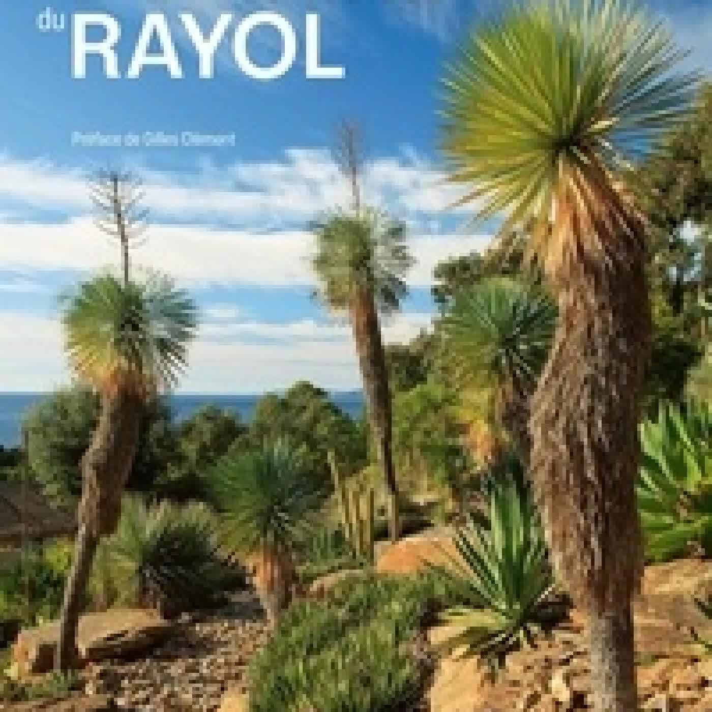 Lire en ligne : Le domaine du Rayol. Un jardin de paysages