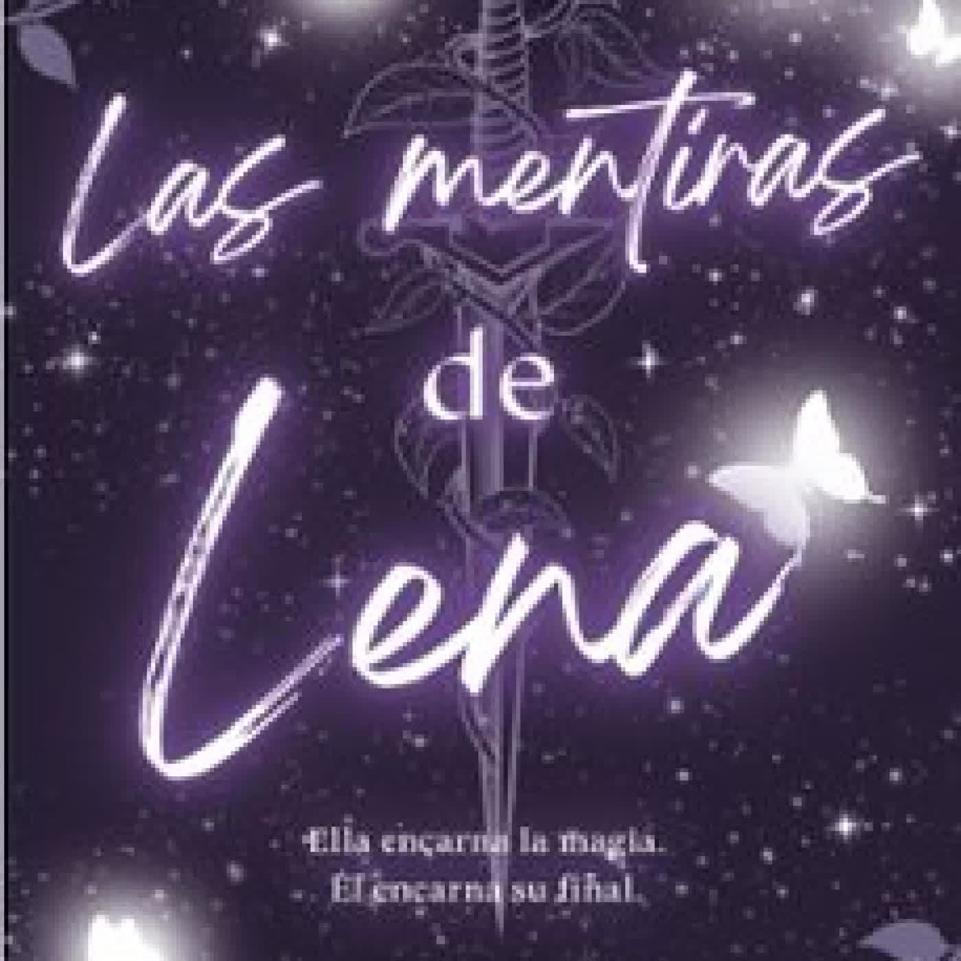 LAS MENTIRAS DE LENA (THE OTACIAN CHRONICLES, LIBRO I) KYLIE SNOW