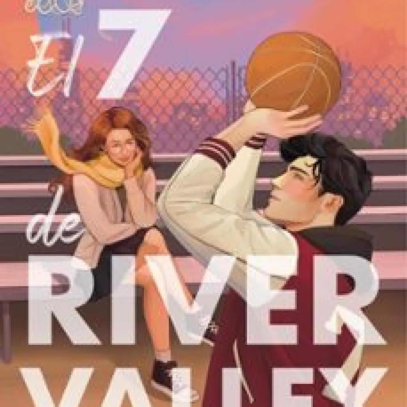 EL 7 DE RIVER VALLEY Zoe P. de Félix