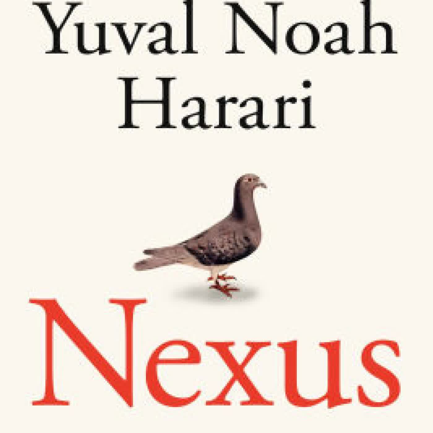 Read online: Nexus: A Brief History of Information Networks from the Stone Age to AI by Yuval Noah Harari