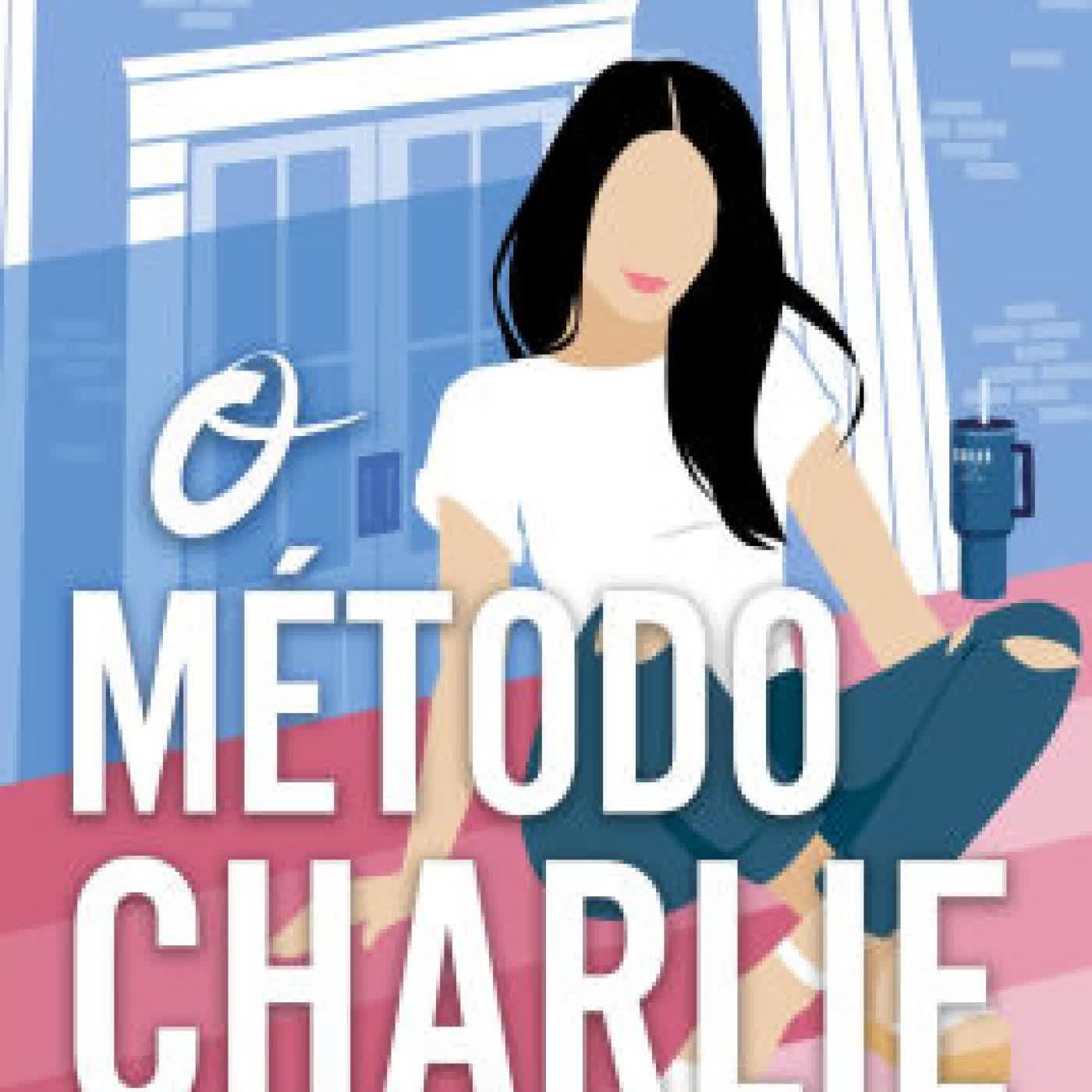 O Método Charlie (Campus Diaries 3) by Elle Kennedy, Maria João B. Marques on Iphone New Format
