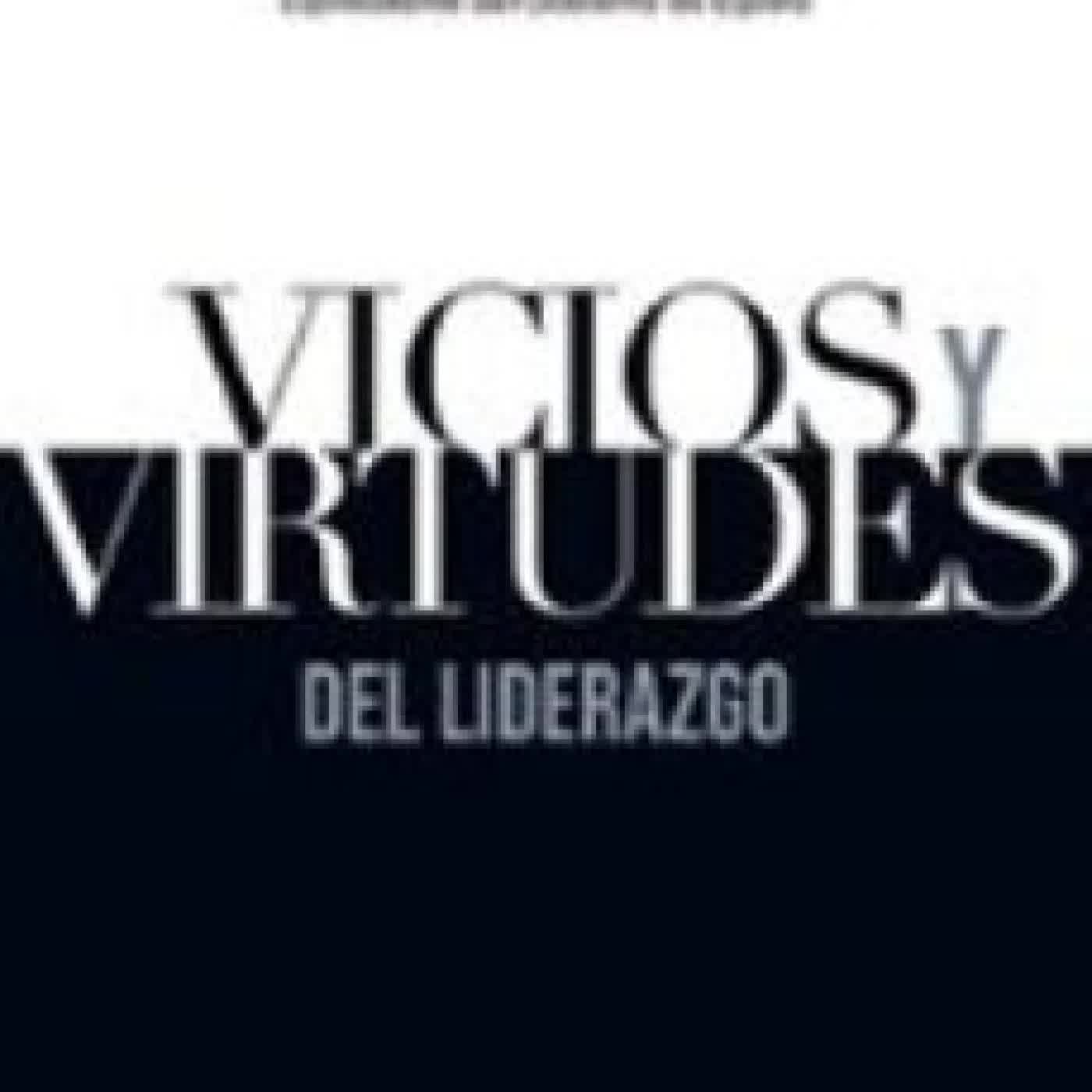 VICIOS Y VIRTUDES DEL LIDERAZGO DAVID ÁLVARO GARCÍA