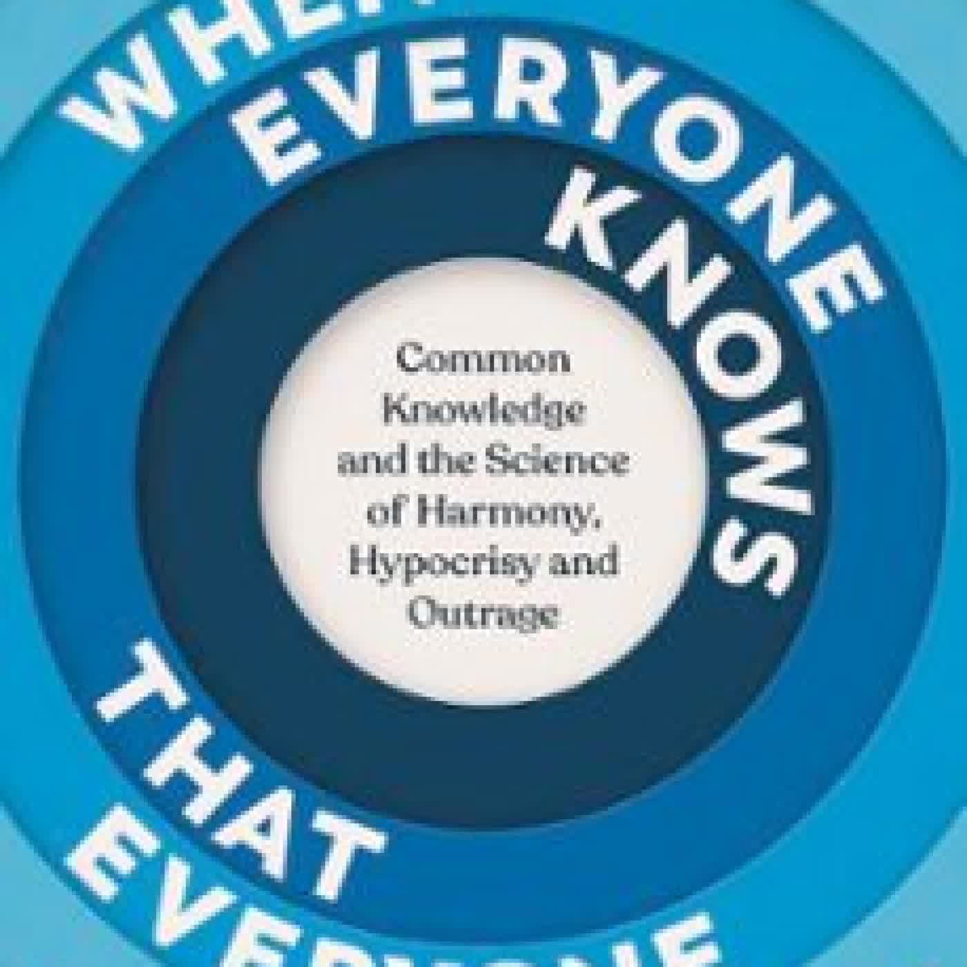 WHEN EVERYONE KNOWS THAT EVERYONE KNOWS... Steven Pinker