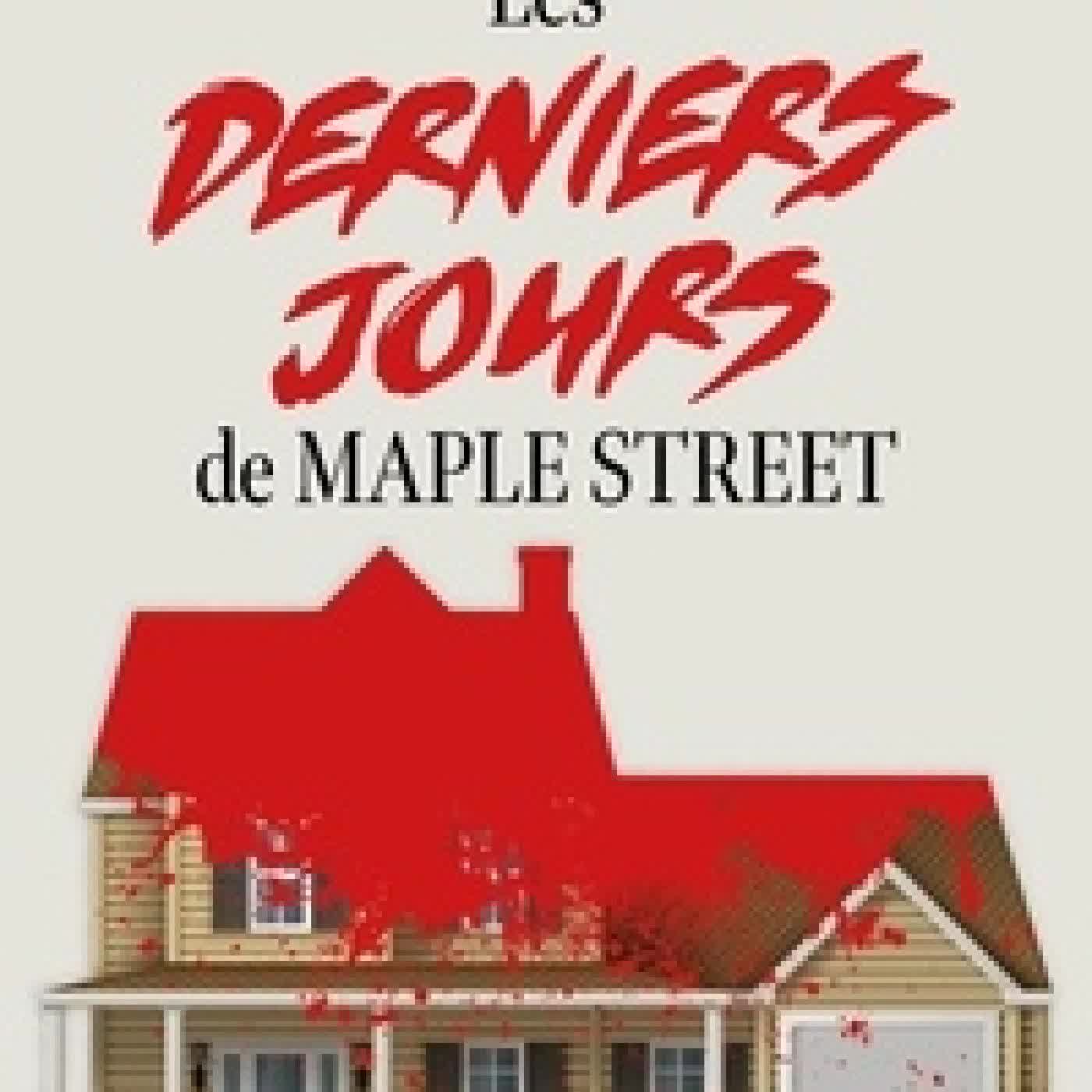 Lire en ligne : Les derniers jours de Maple Street