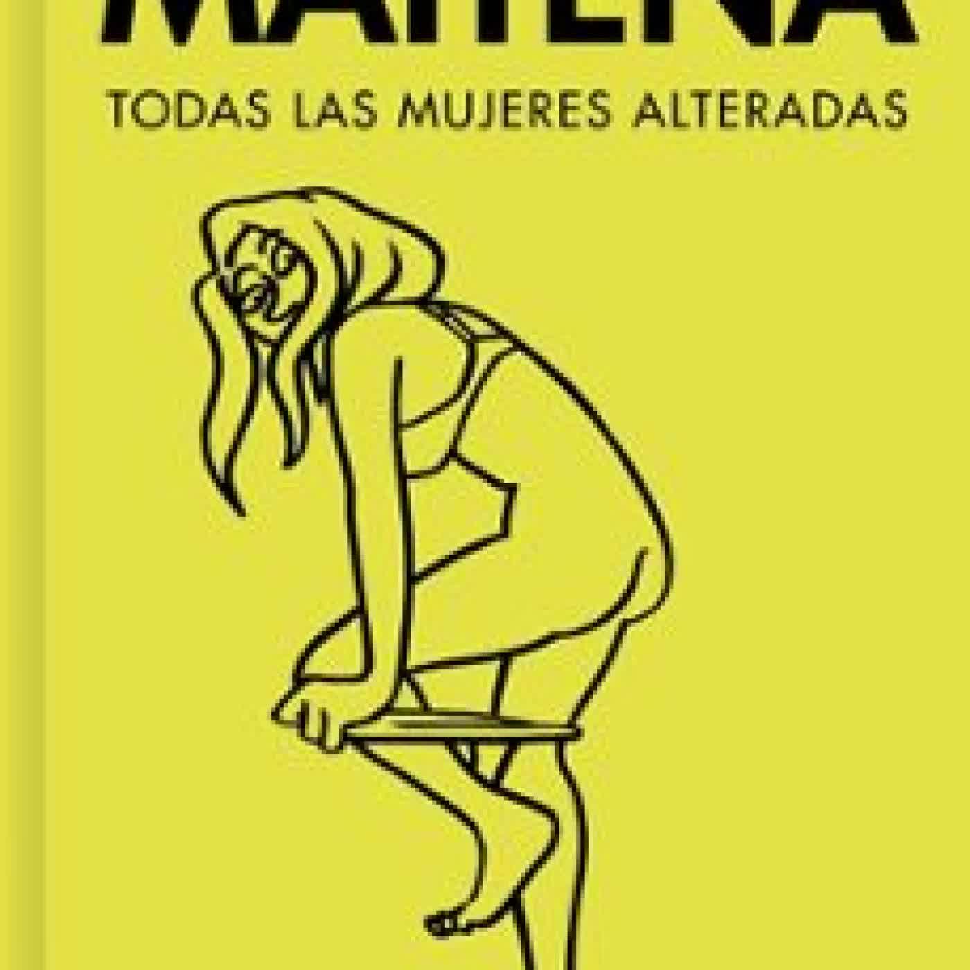 TODAS LAS MUJERES ALTERADAS Maitena