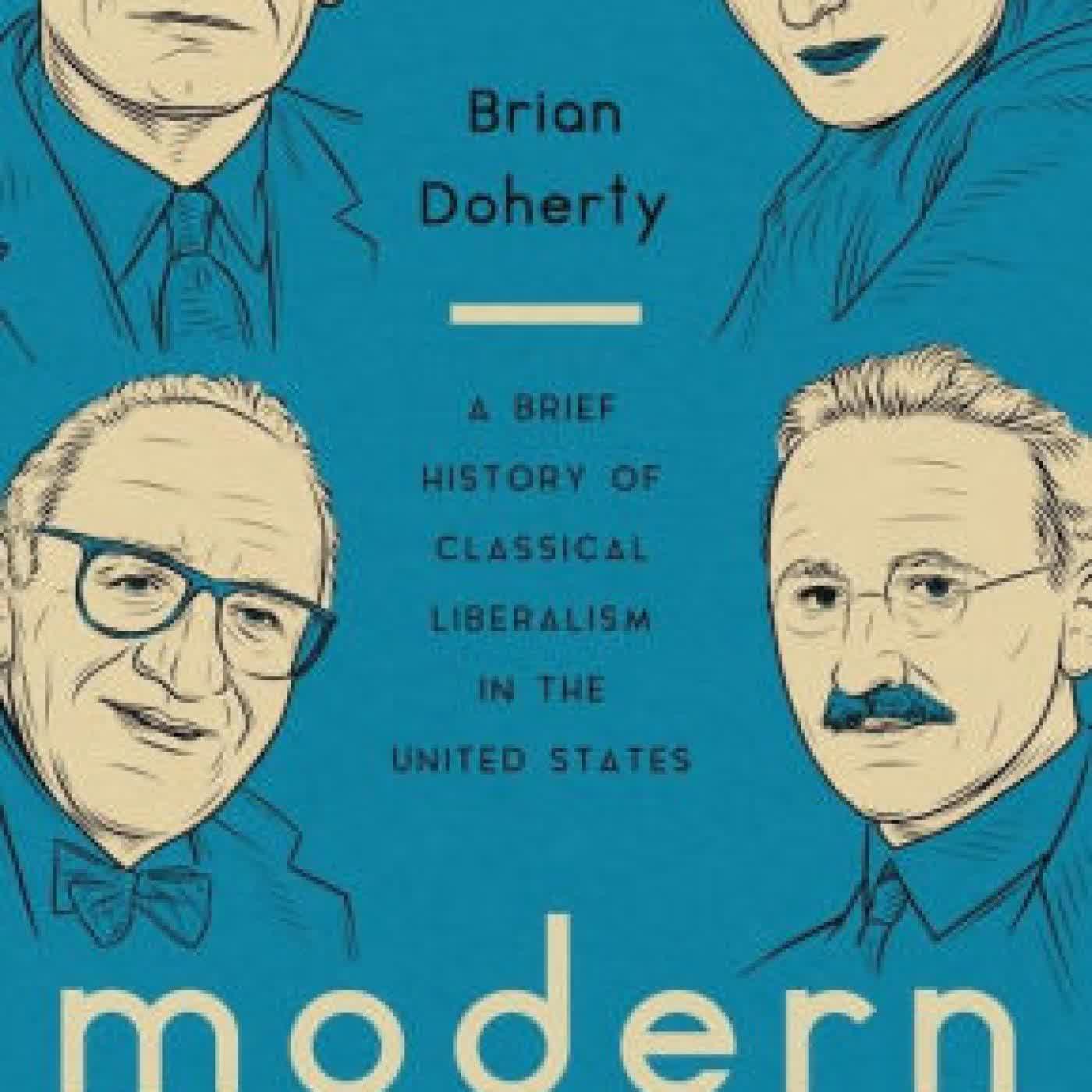 Modern Libertarianism: A Brief History of Classical Liberalism in the United States by Brian Doherty on Iphone New Format