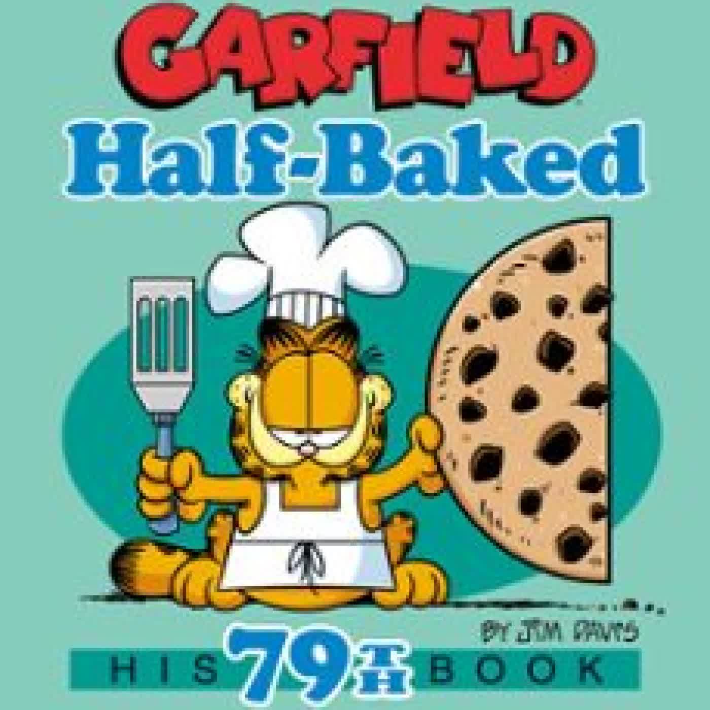 GARFIELD HALF-BAKED Jim Davis