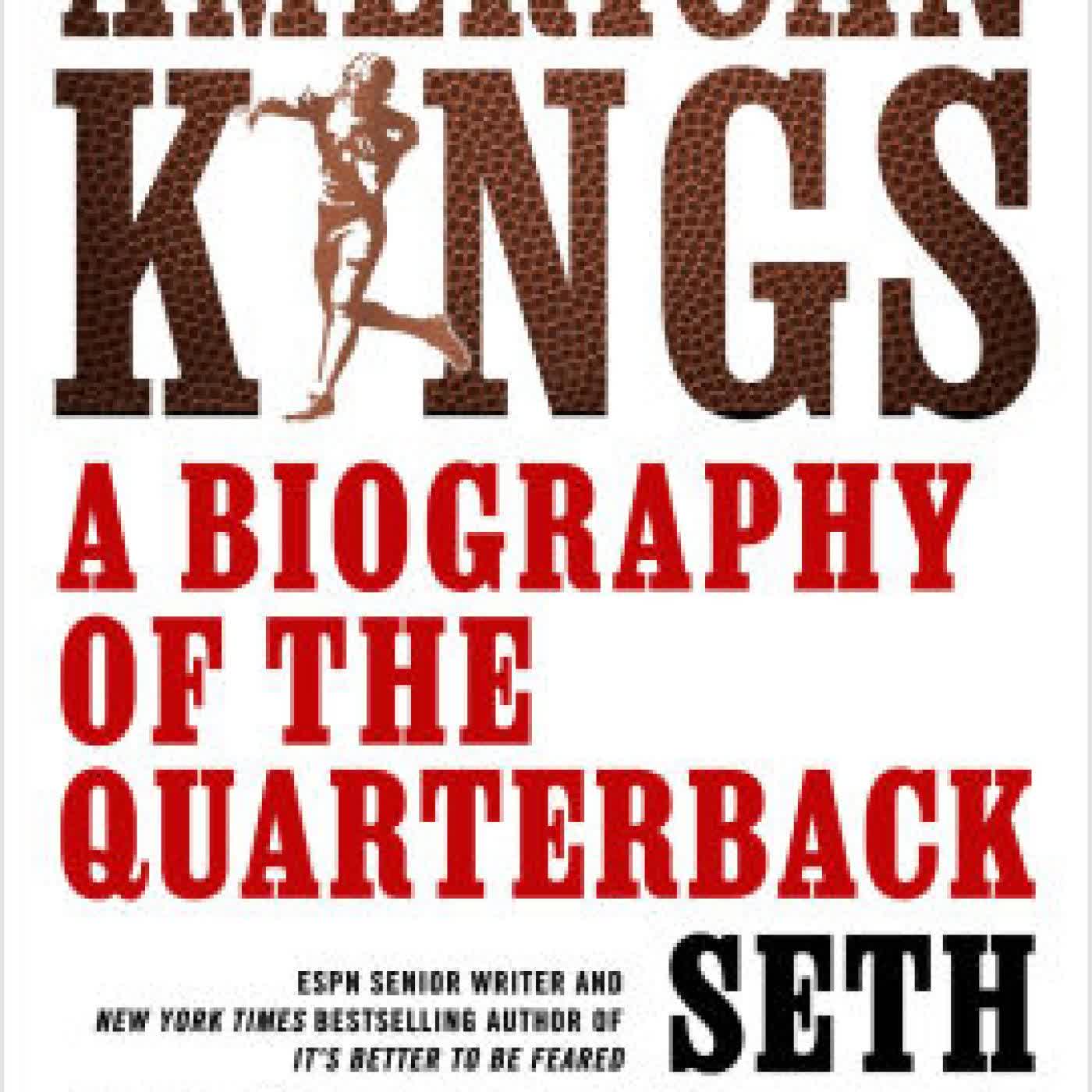 American Kings: A Biography of the Quarterback by Seth Wickersham on Iphone New Format