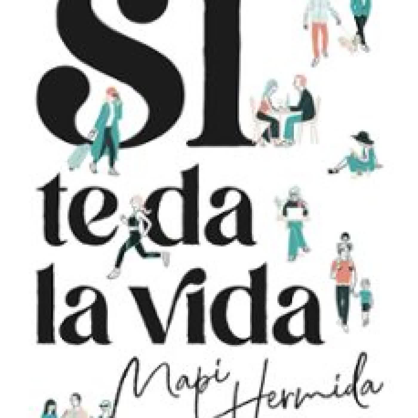 SÍ TE DA LA VIDA MAPI HERMIDA