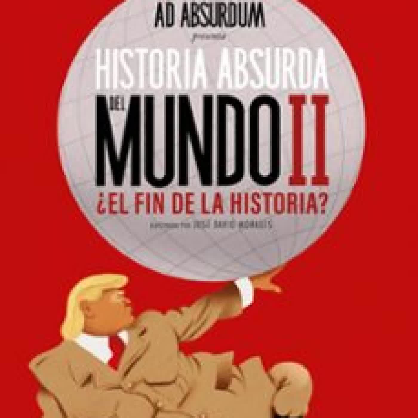 HISTORIA ABSURDA DEL MUNDO 2 Ad Absurdum