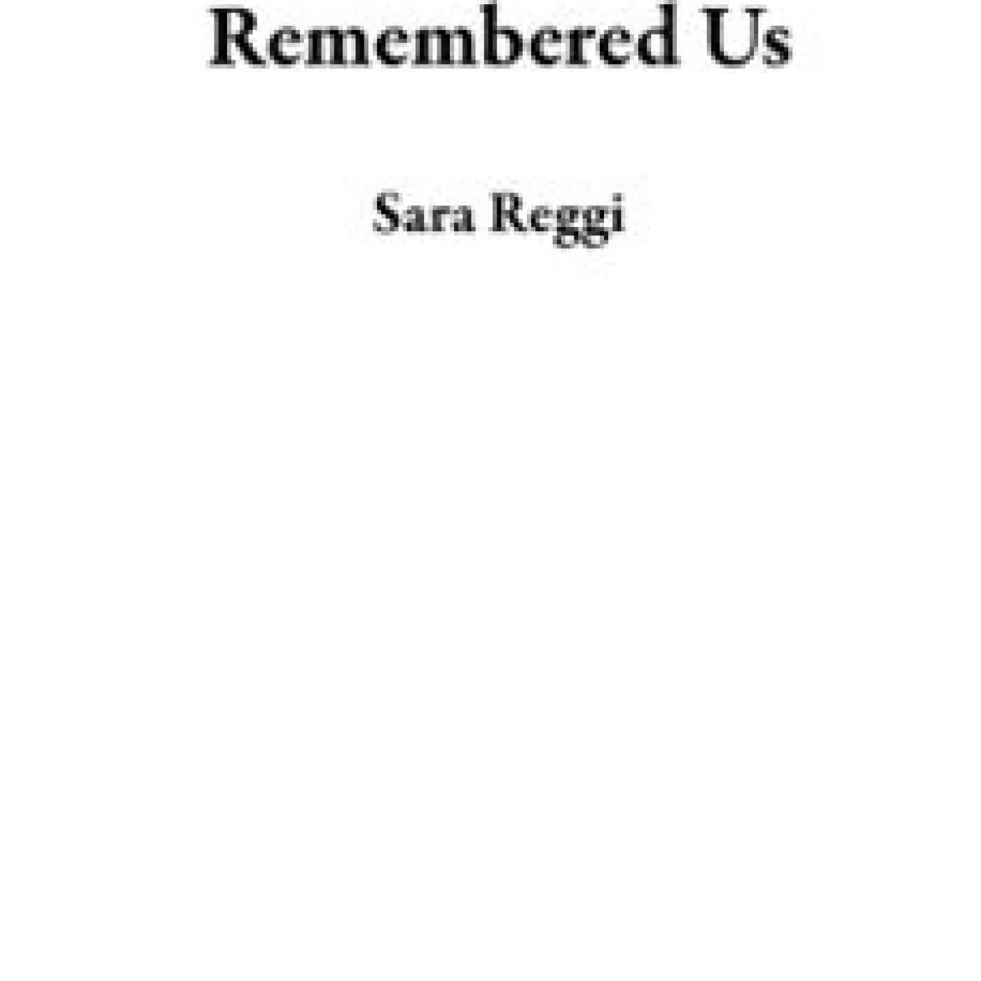 WHEN ROME REMEMBERED US SARA REGGI
