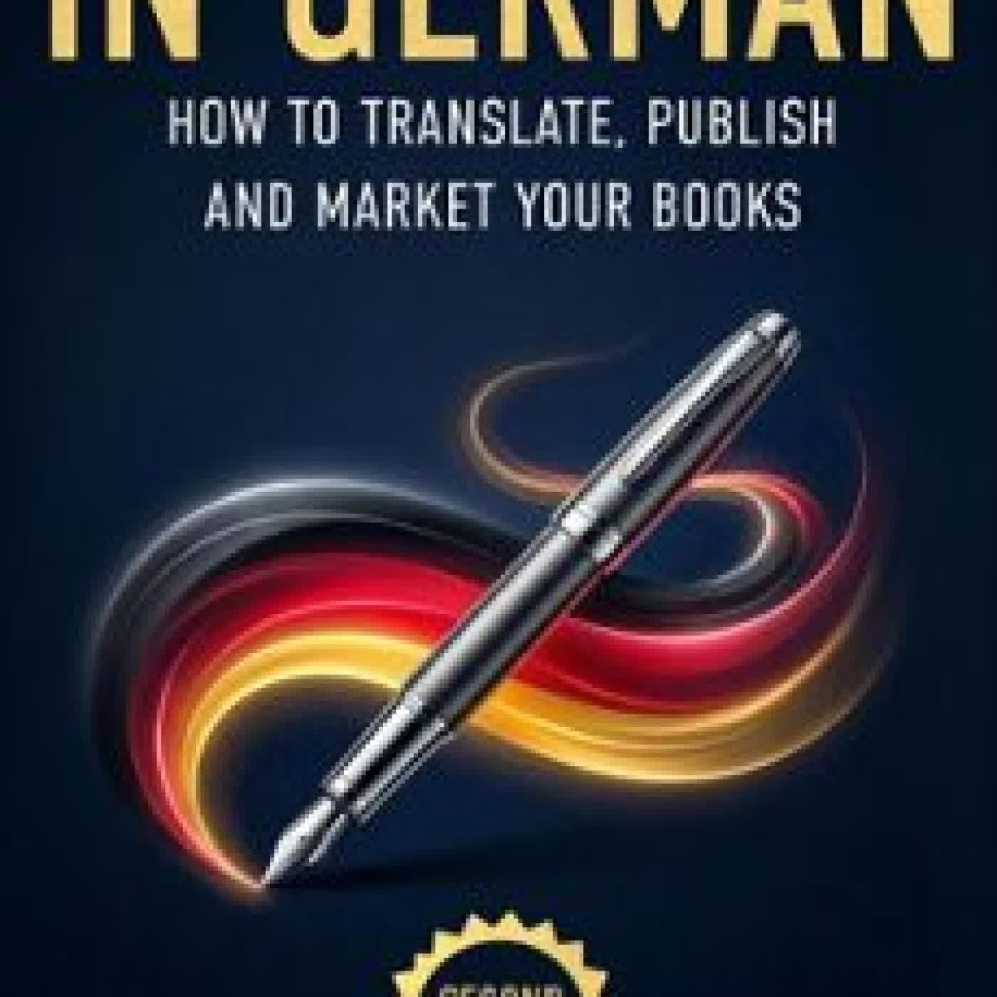 SELF-PUBLISHING IN GERMAN: SECOND EDITION SKYE B. MACKINNON