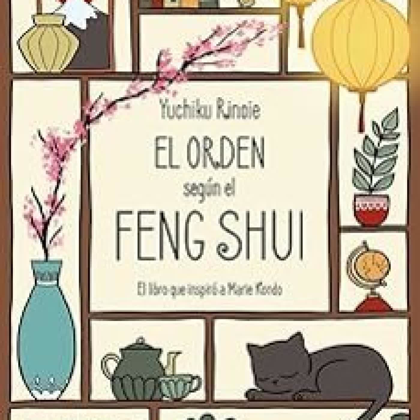 EL ORDEN SEGÚN EL FENG SHUI YUCHIKU RINOIE