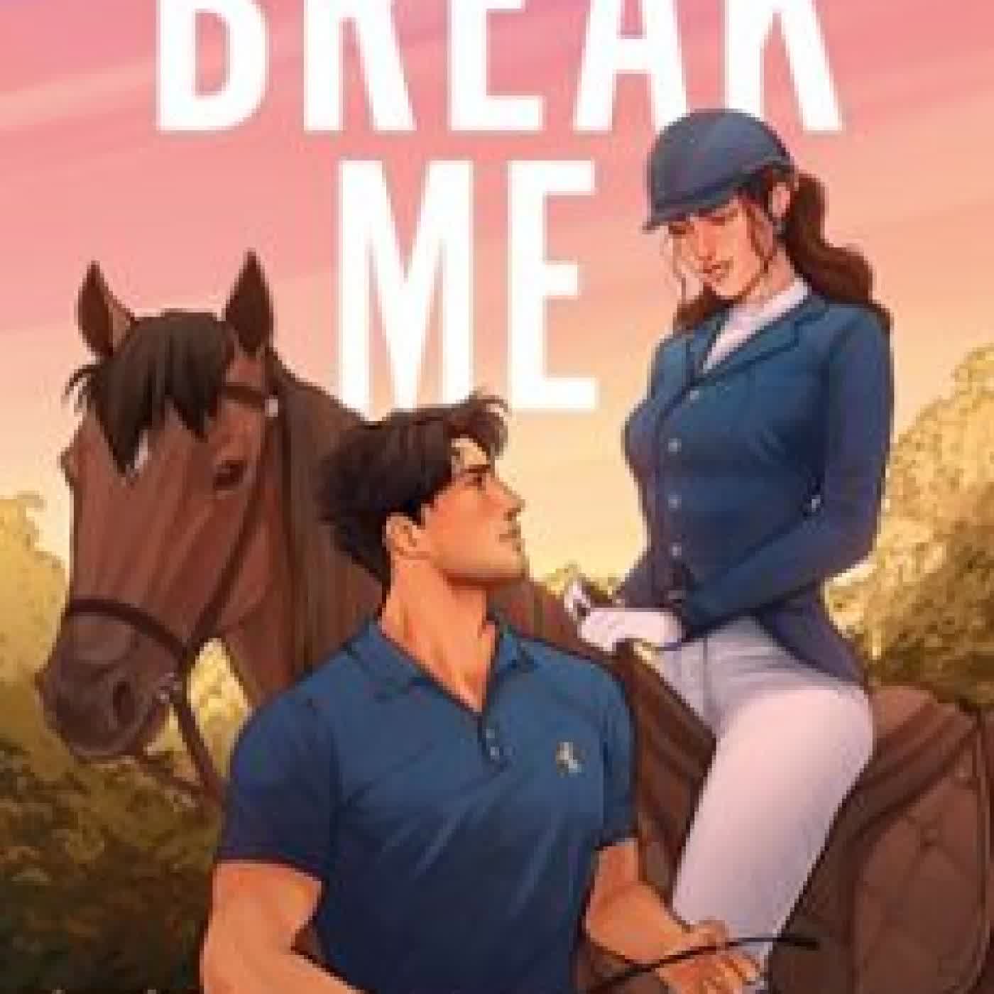 BREAK ME Tillie Cole
